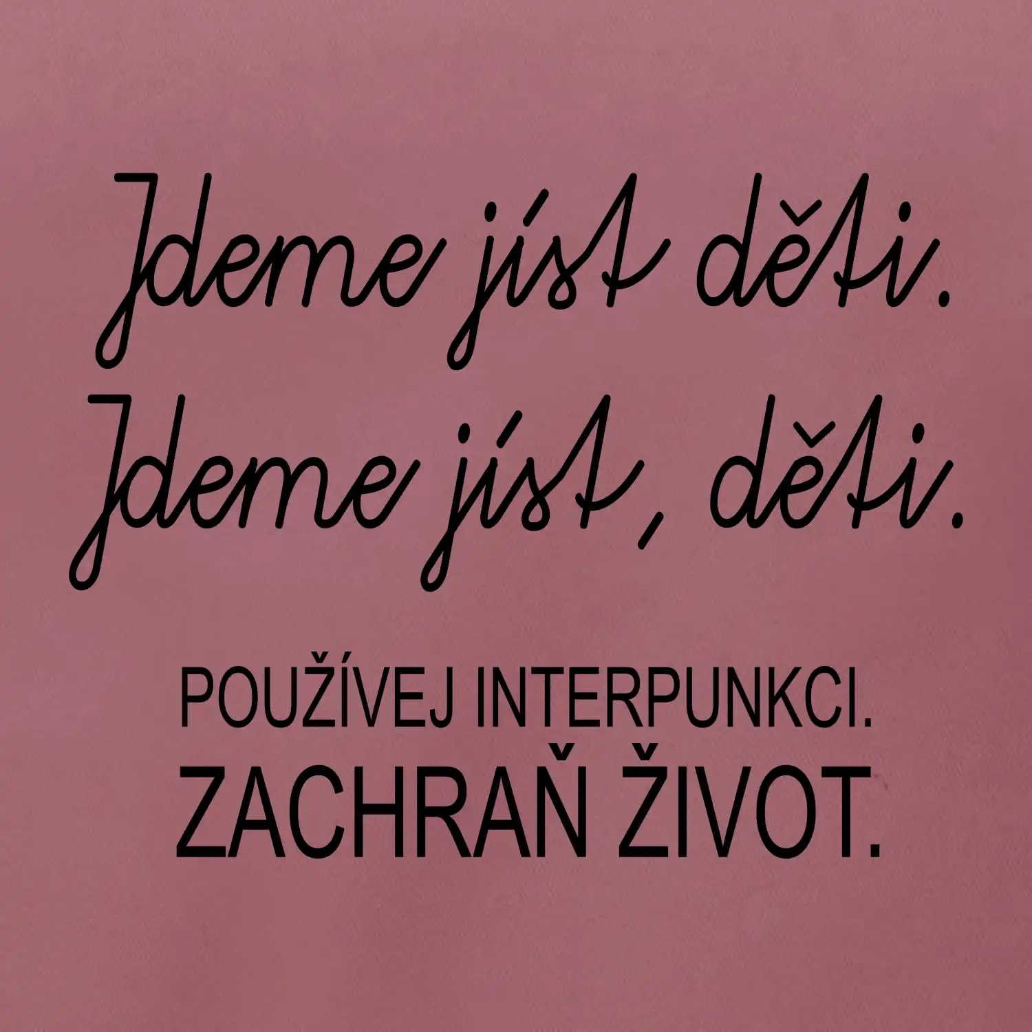 Jdeme jíst děti