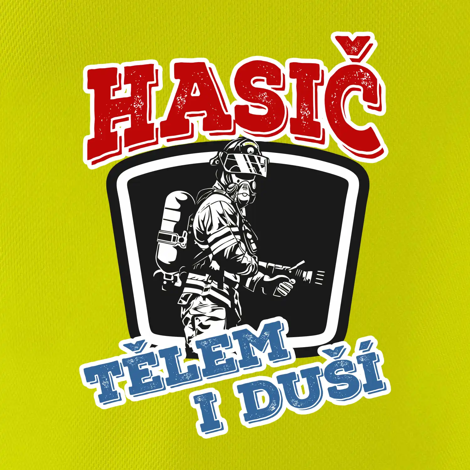 Hasič tělem i duší