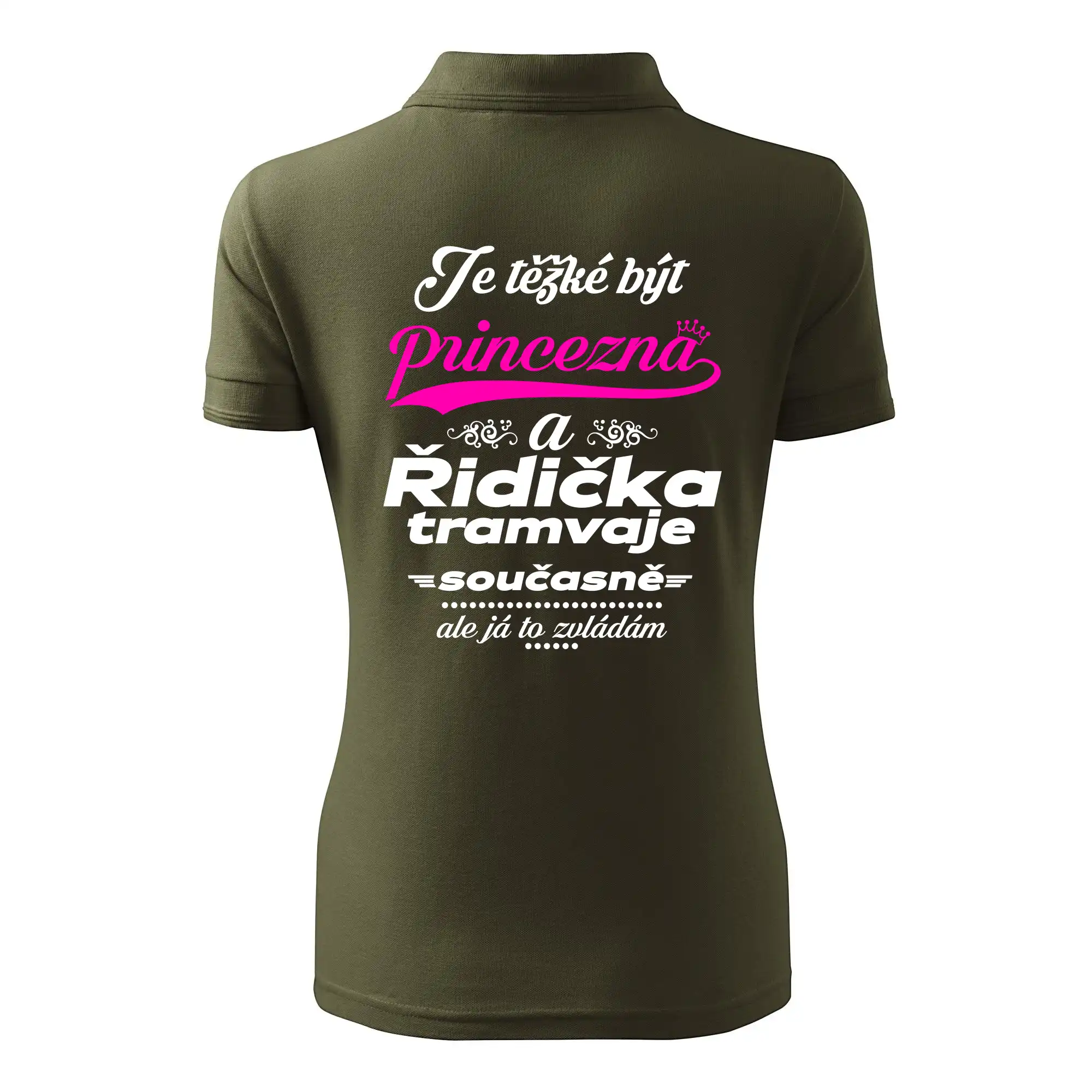 Je těžké být princezna a řidička tramvaje