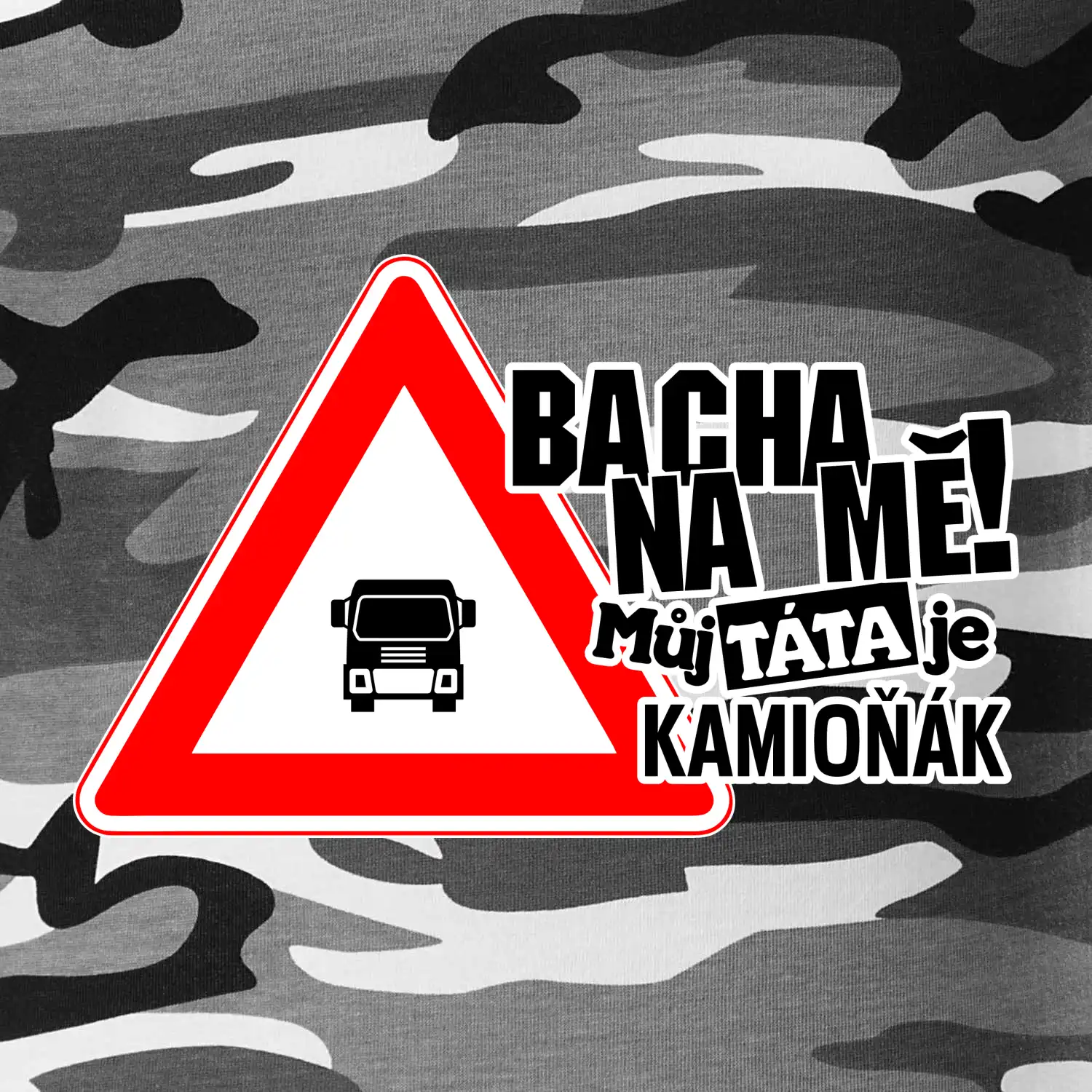 Bacha na mě! Můj táta je kamioňák