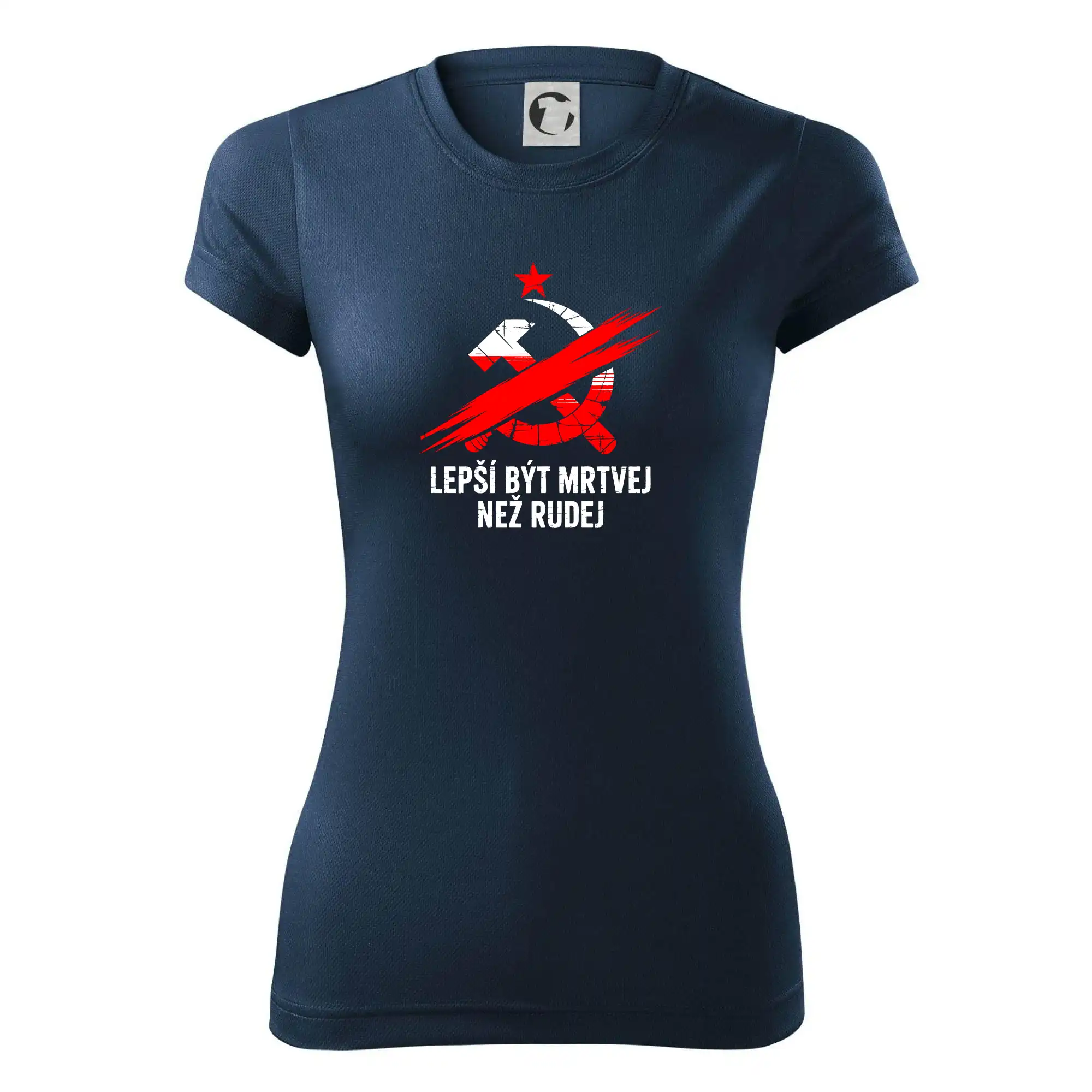 LEPŠÍ BÝT MRTVEJ NEŽ RUDEJ