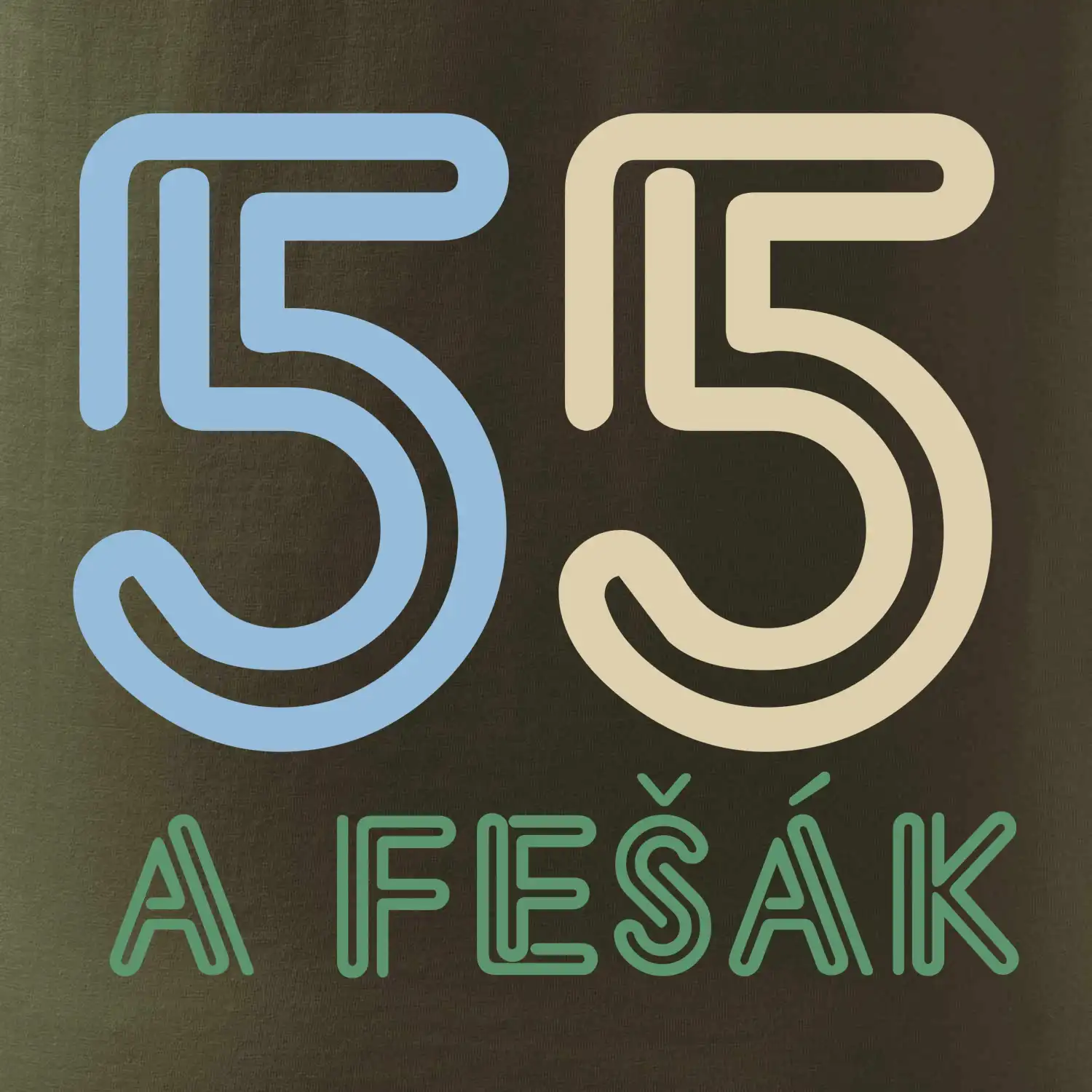 55 a fešák