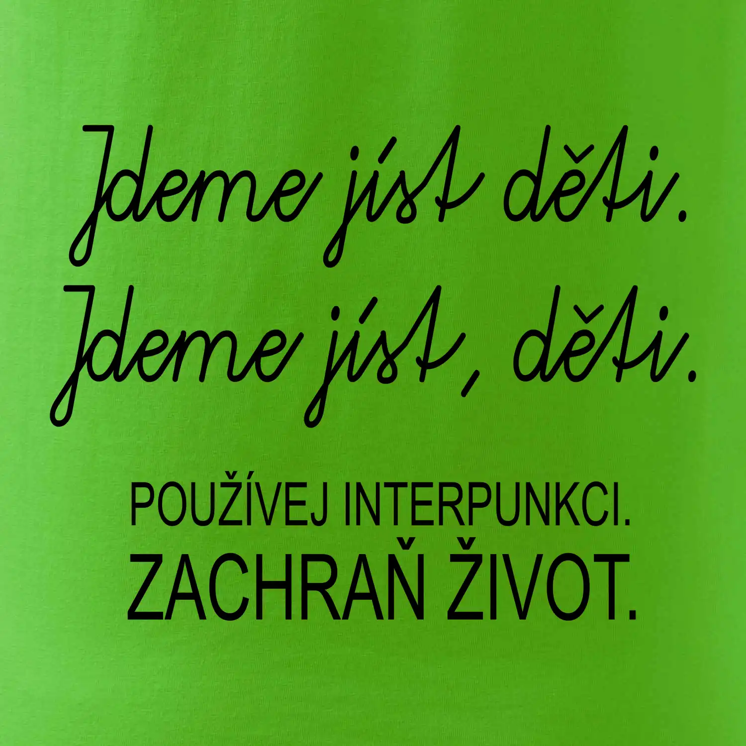 Jdeme jíst děti