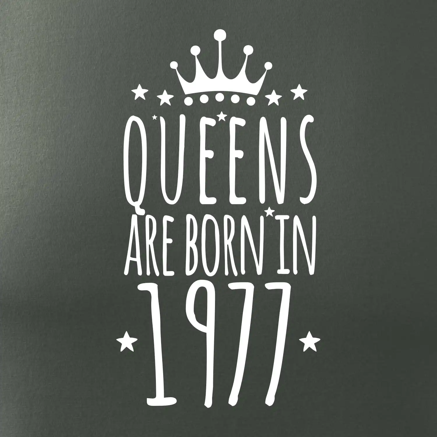 Queens are born in 1977