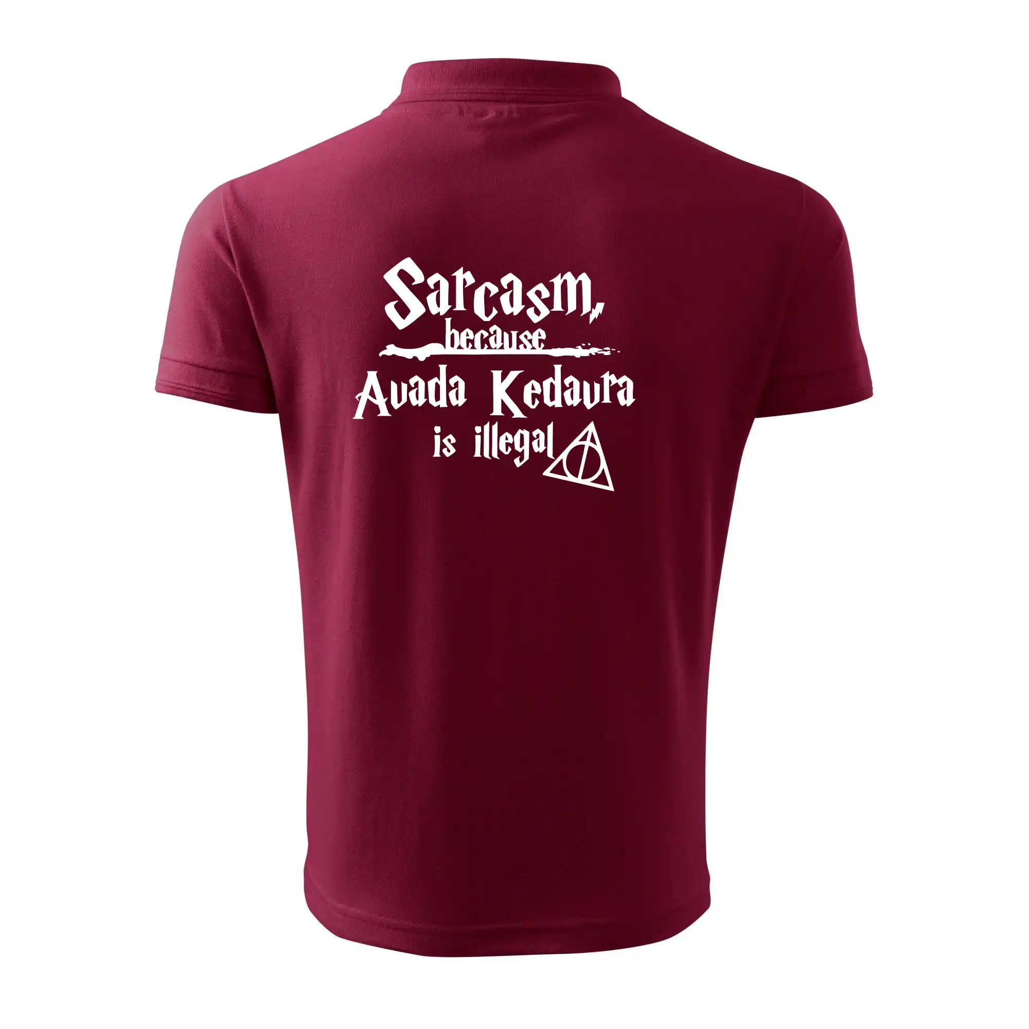 Harry - Sarcasm, because Avada Kedavra is illegal