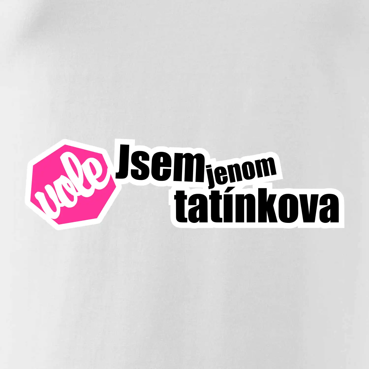 Jsem jenom tatínkova vole
