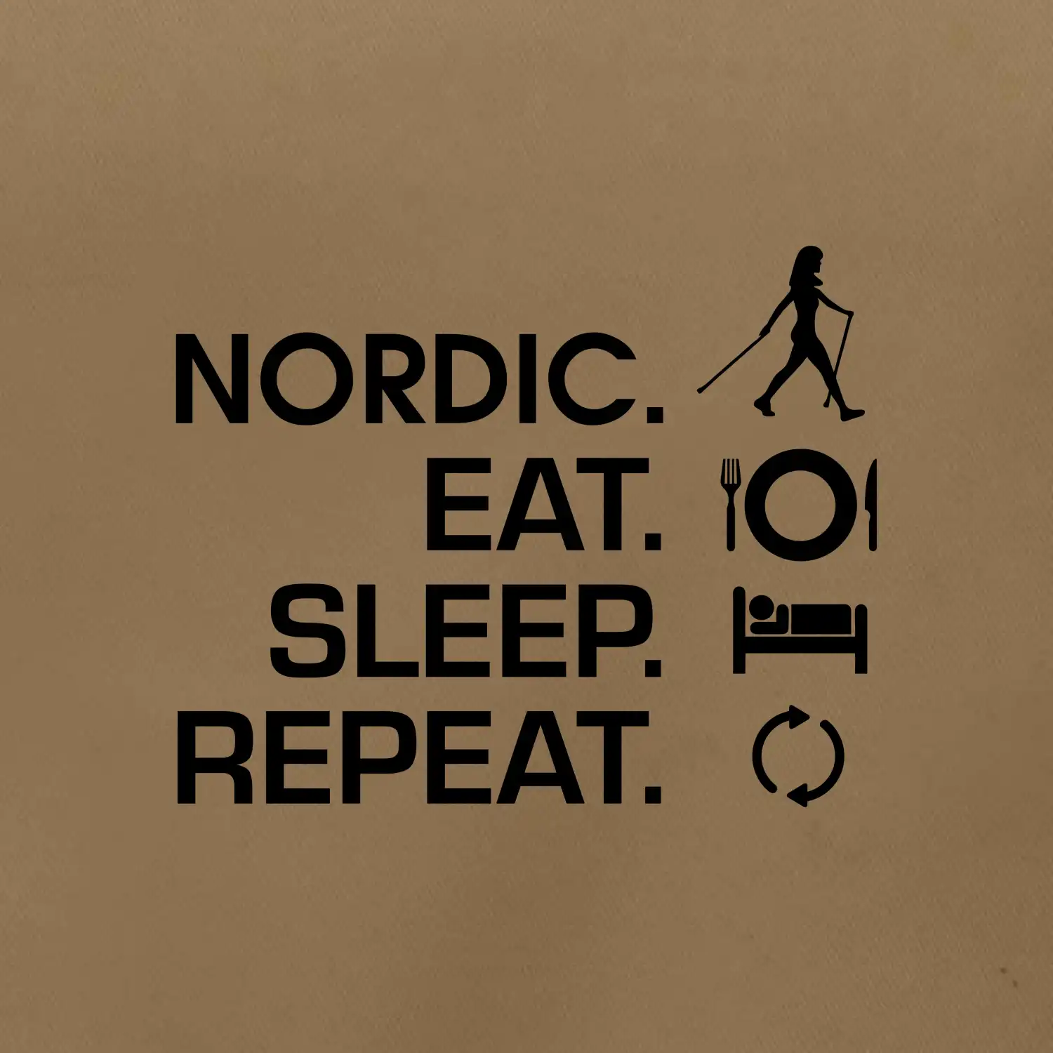 Nordic walking eat sleep