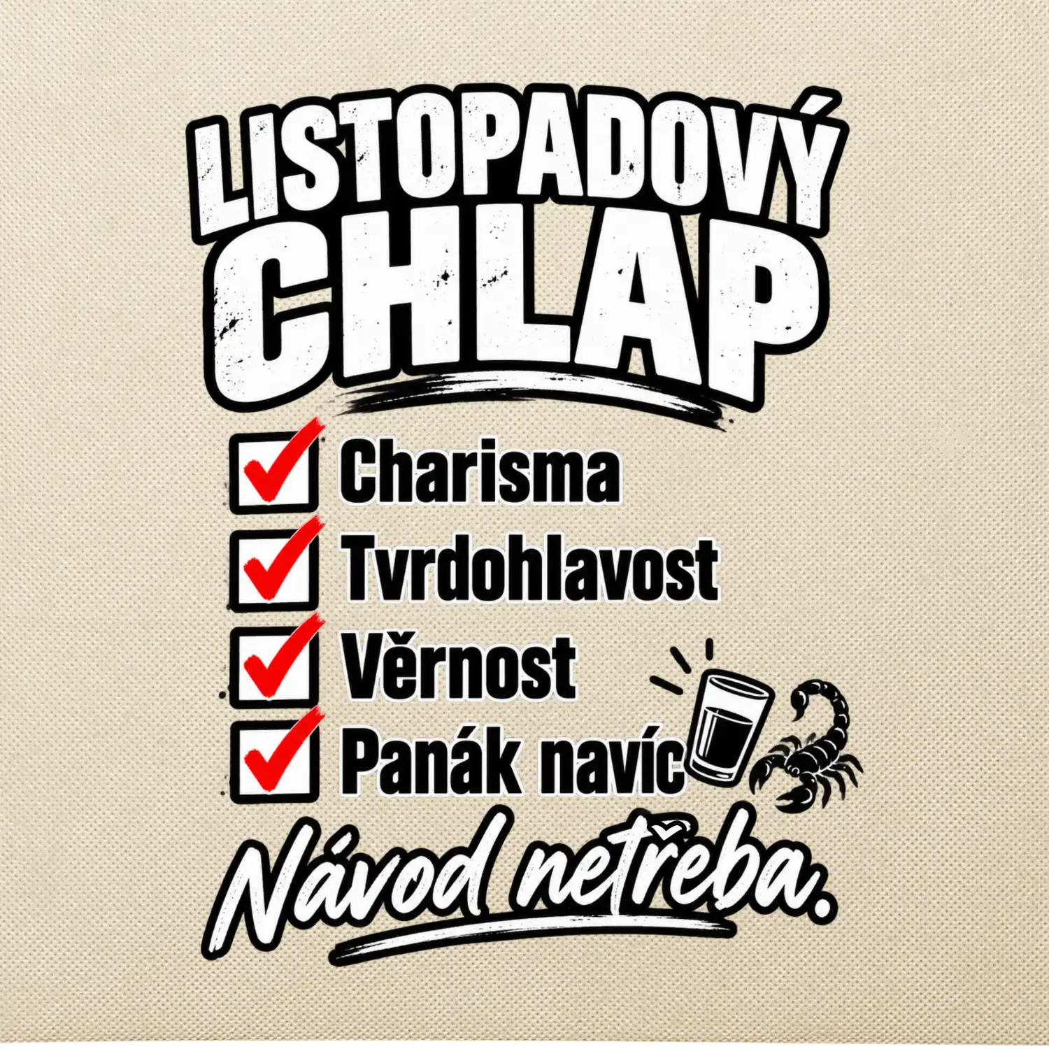 Listopadový chlap charisma a panák navíc