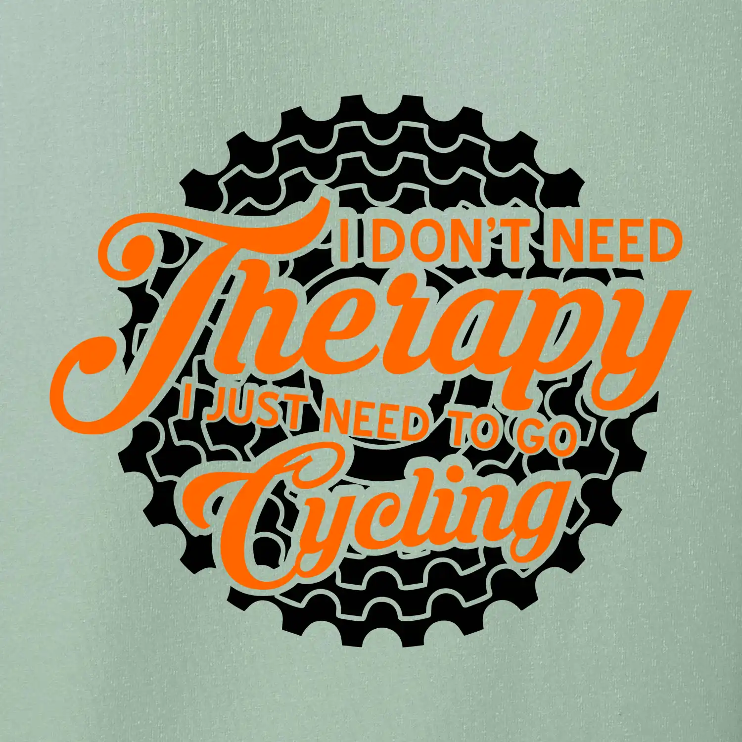I don't need therapy cycling