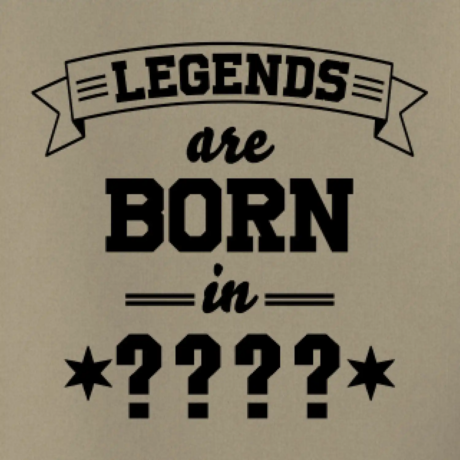 Legends are born in vlastní ročník