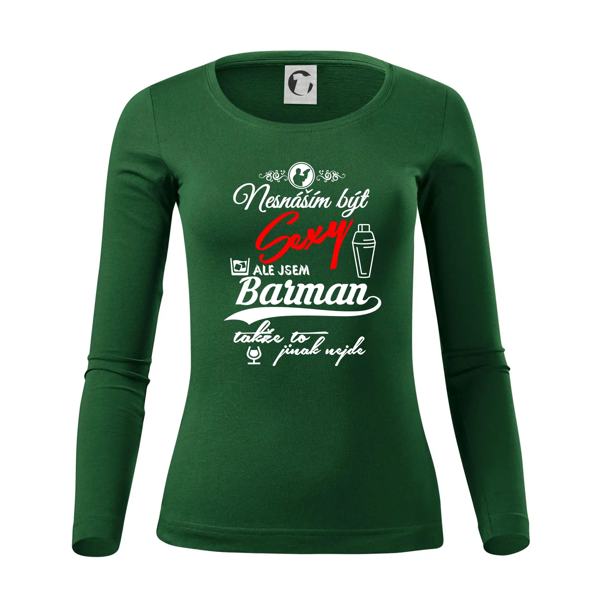 Nesnáším být sexy - nápis - barman / barmanka