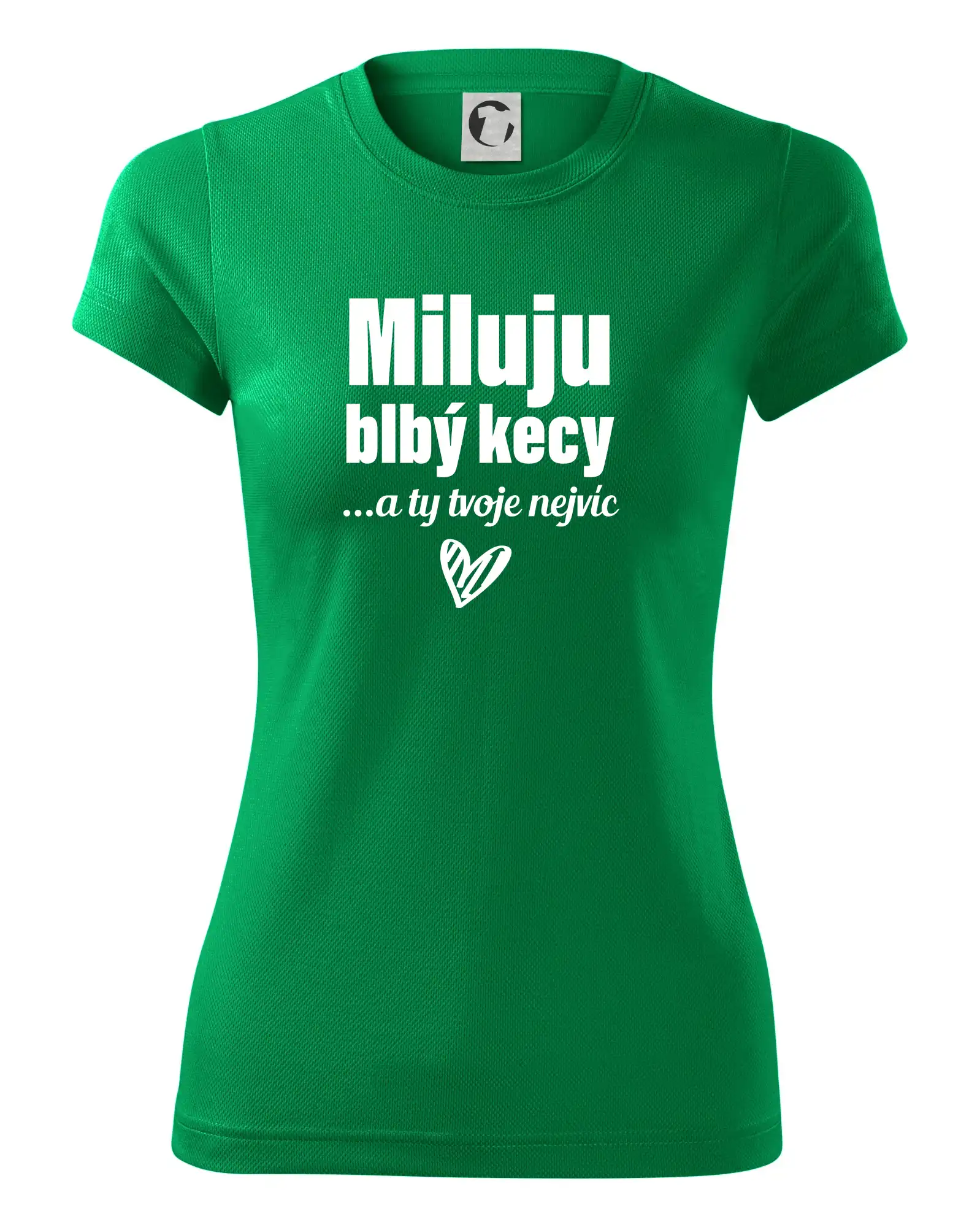 Miluju blbý kecy