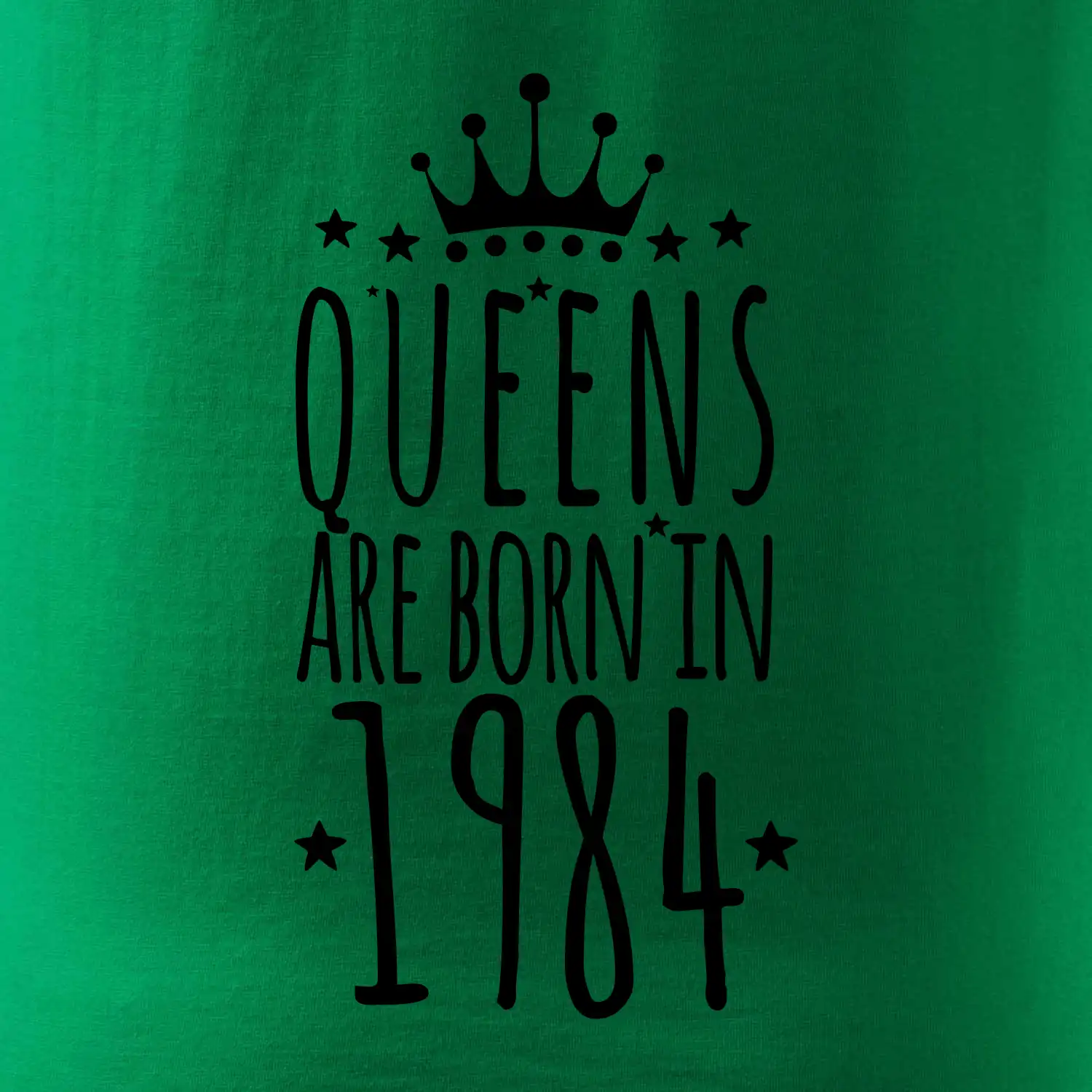 Queens are born in 1984