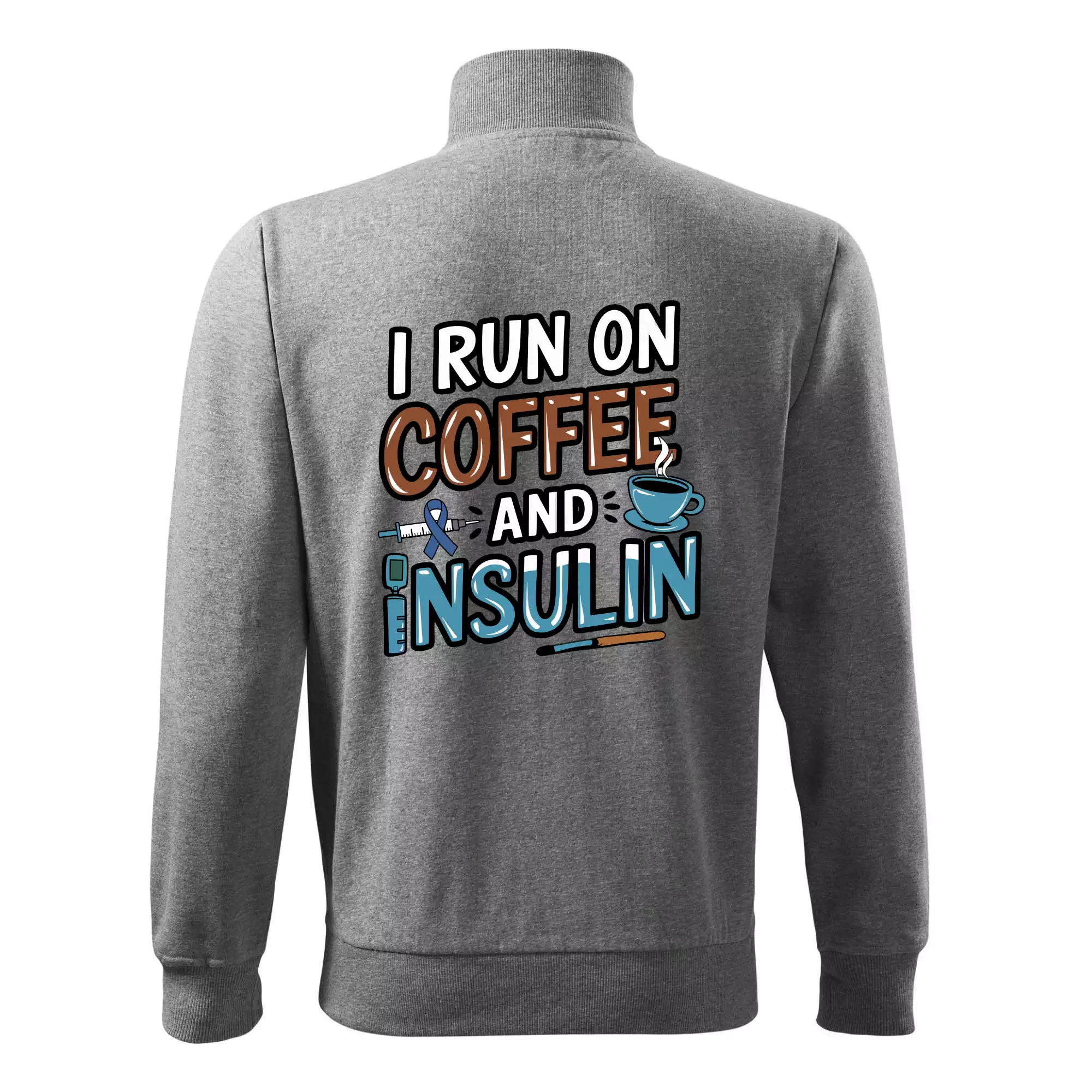 I Run On Coffee And Insulin