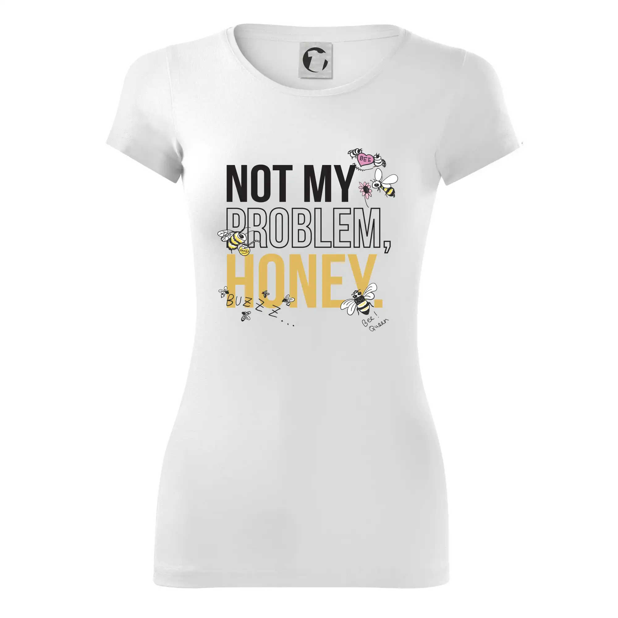 Not my problem, honey