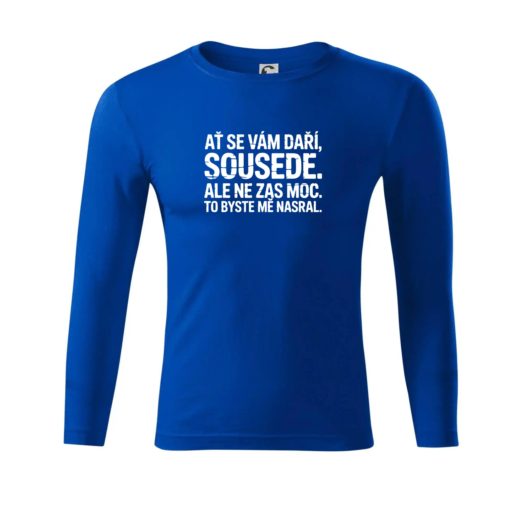 Ať se vám daří sousede