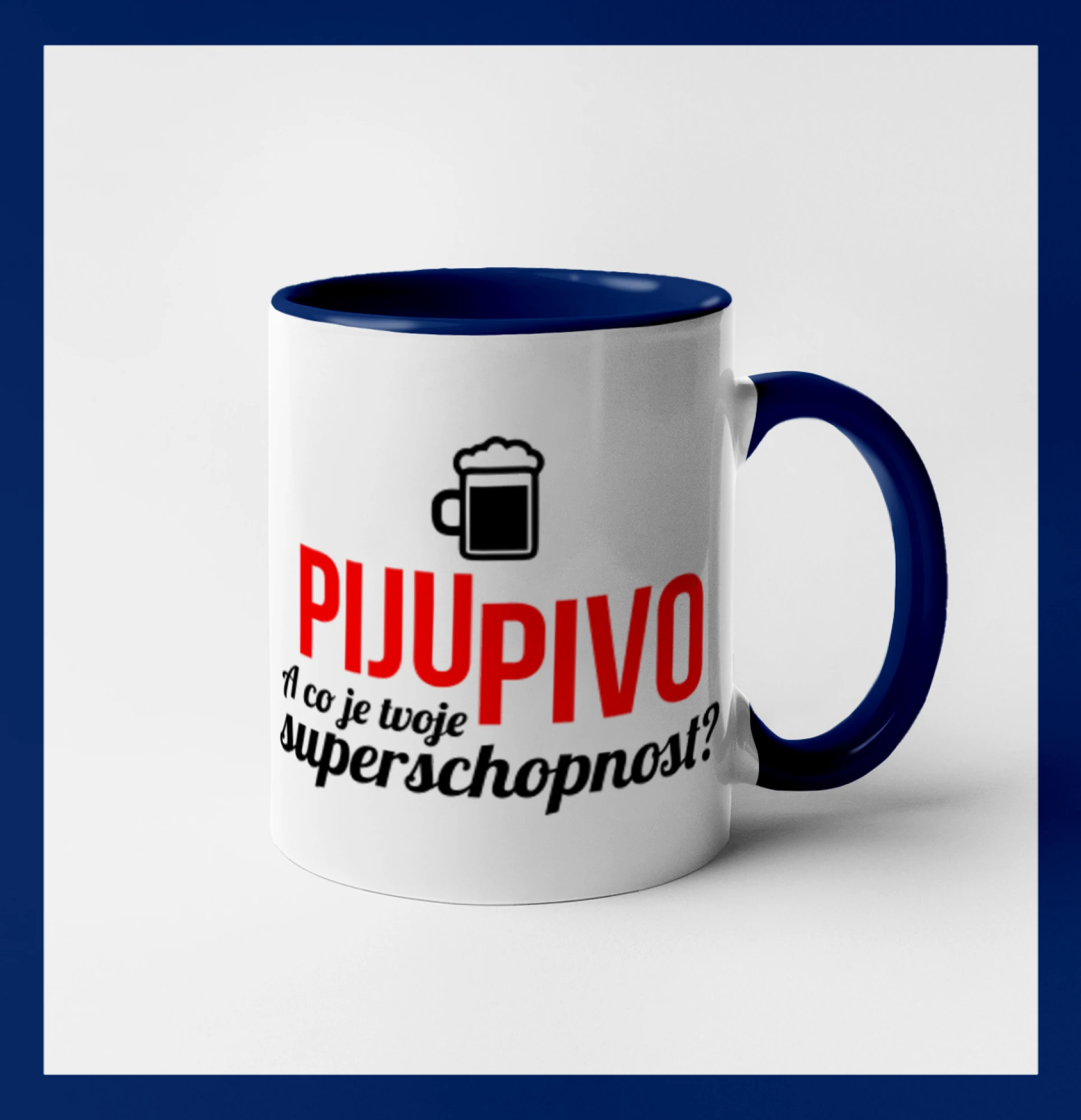 Já piju pivo - tvoje superschopnost? rovný nápis