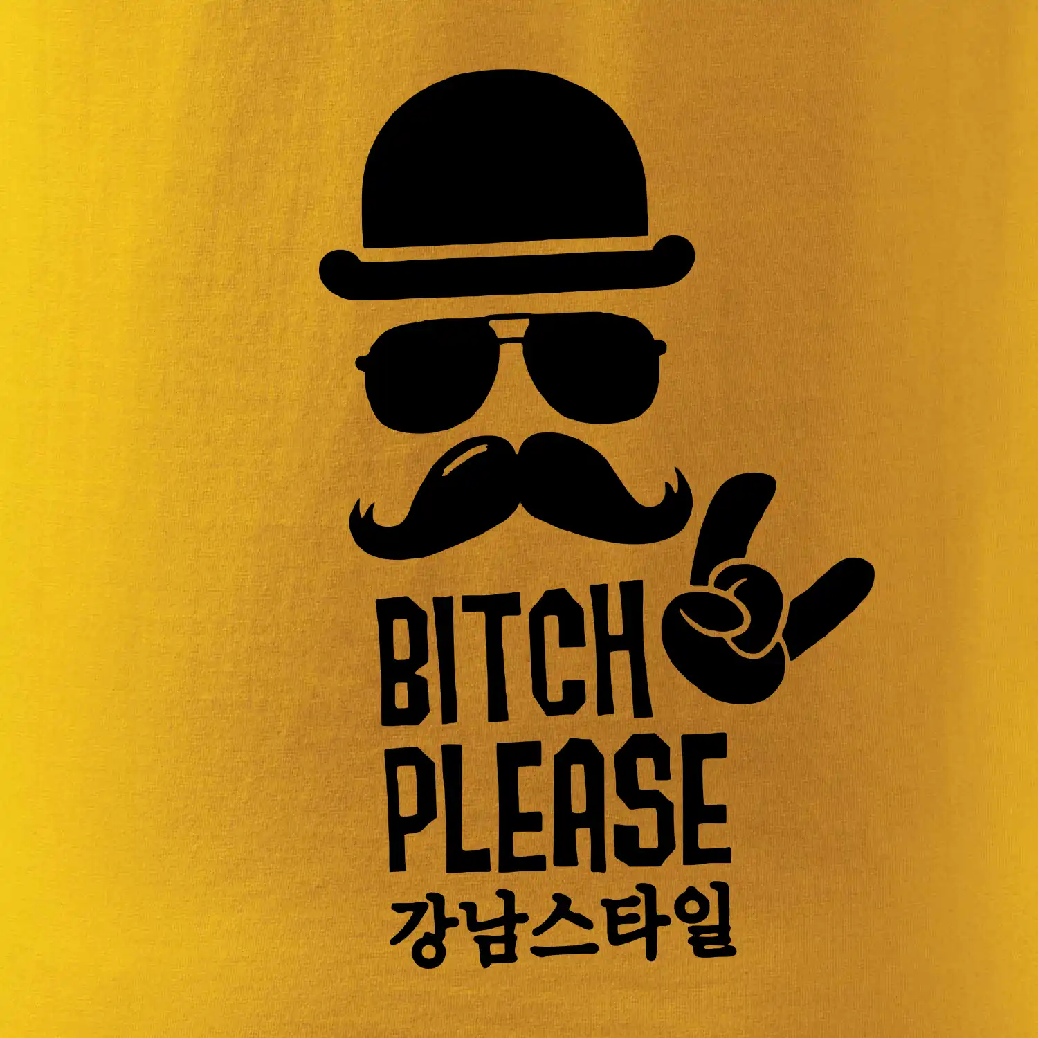 Bitch please! Mustache