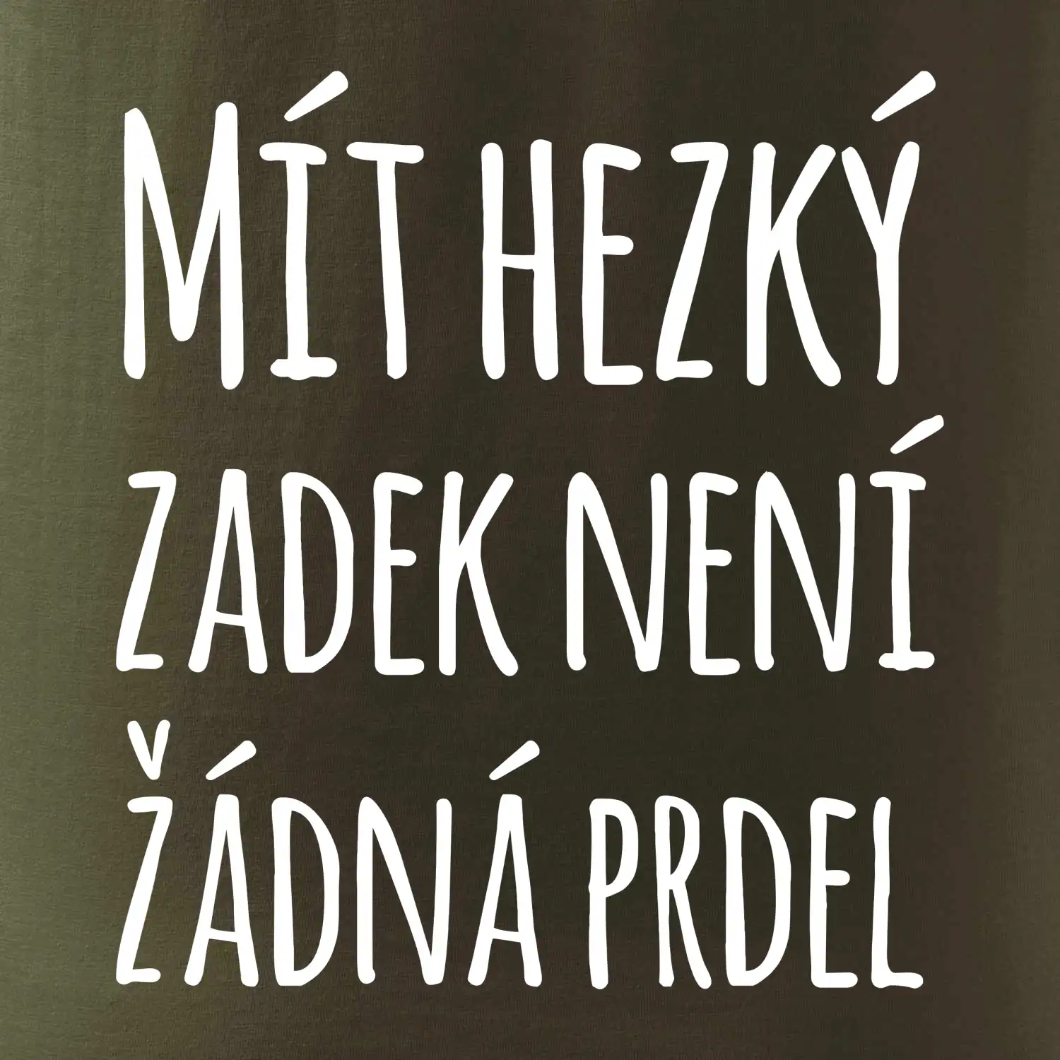Mít hezký zadek není žádná prdel
