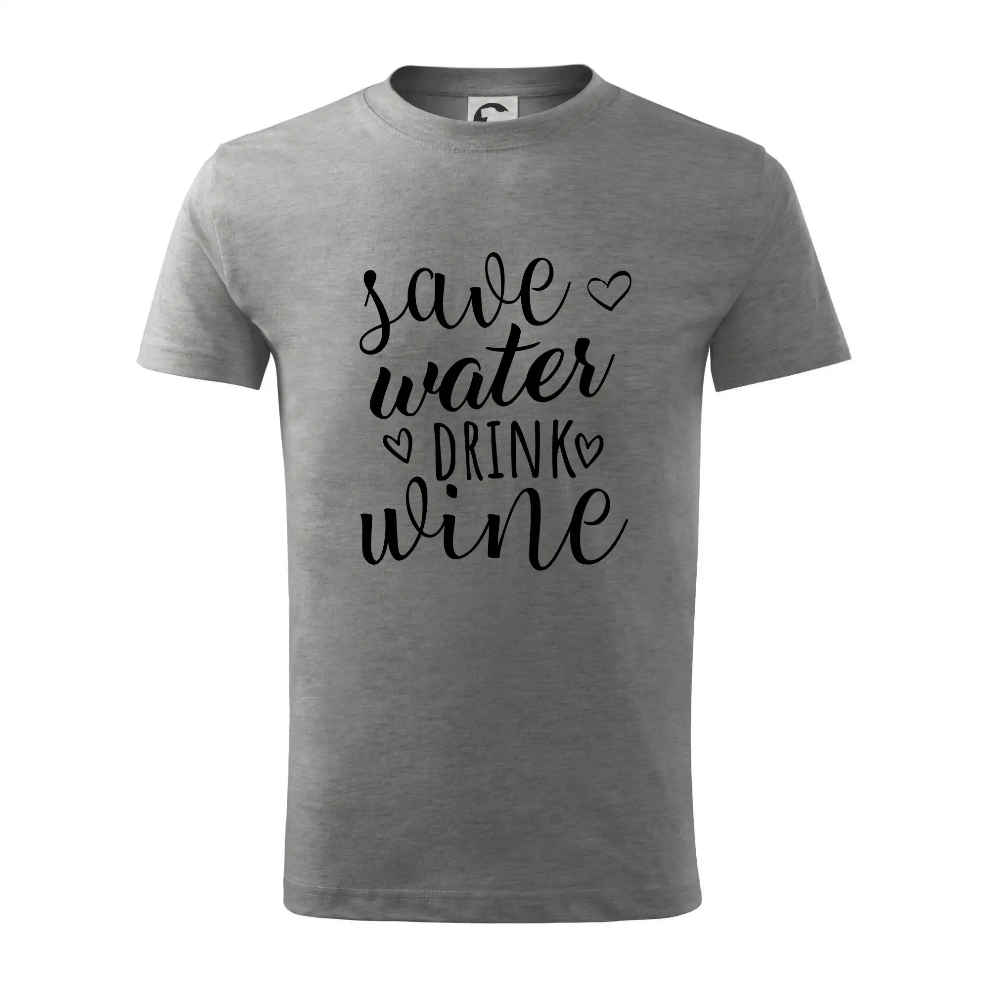 Save water drink wine