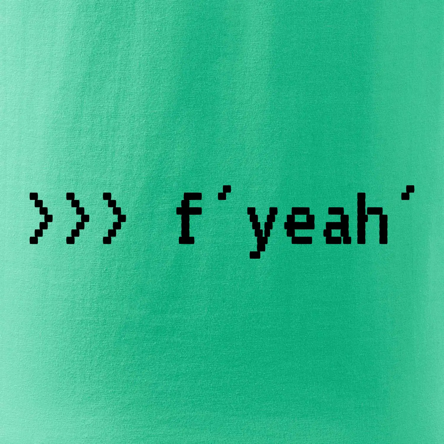Python  f yeah