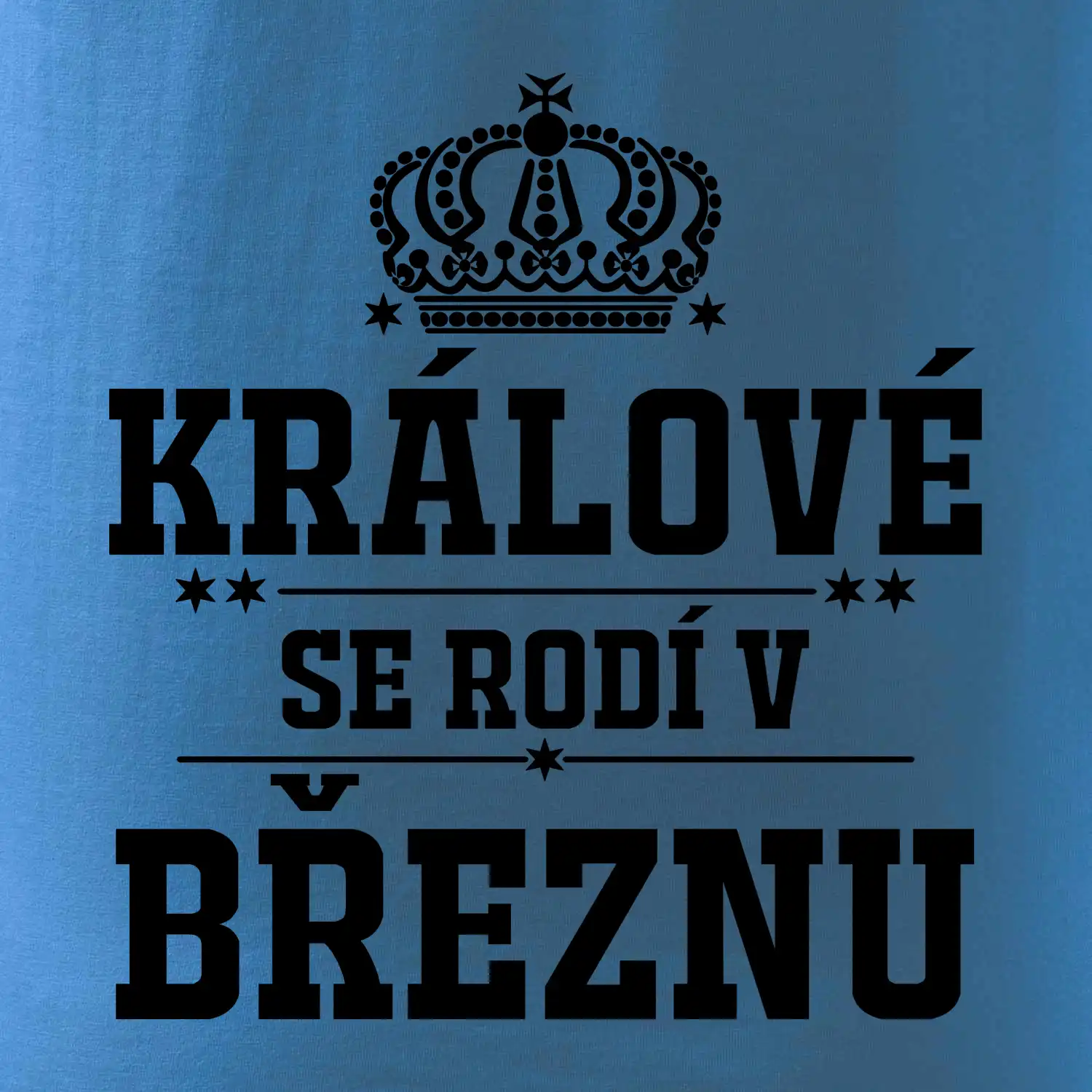 Králové se rodí v březnu