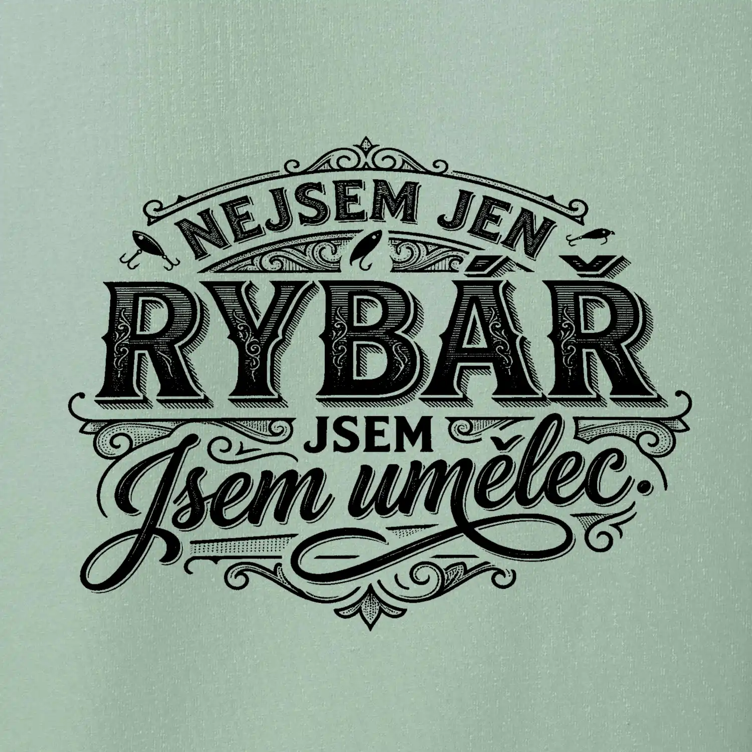 Nejsem jen rybář, jsem umělec