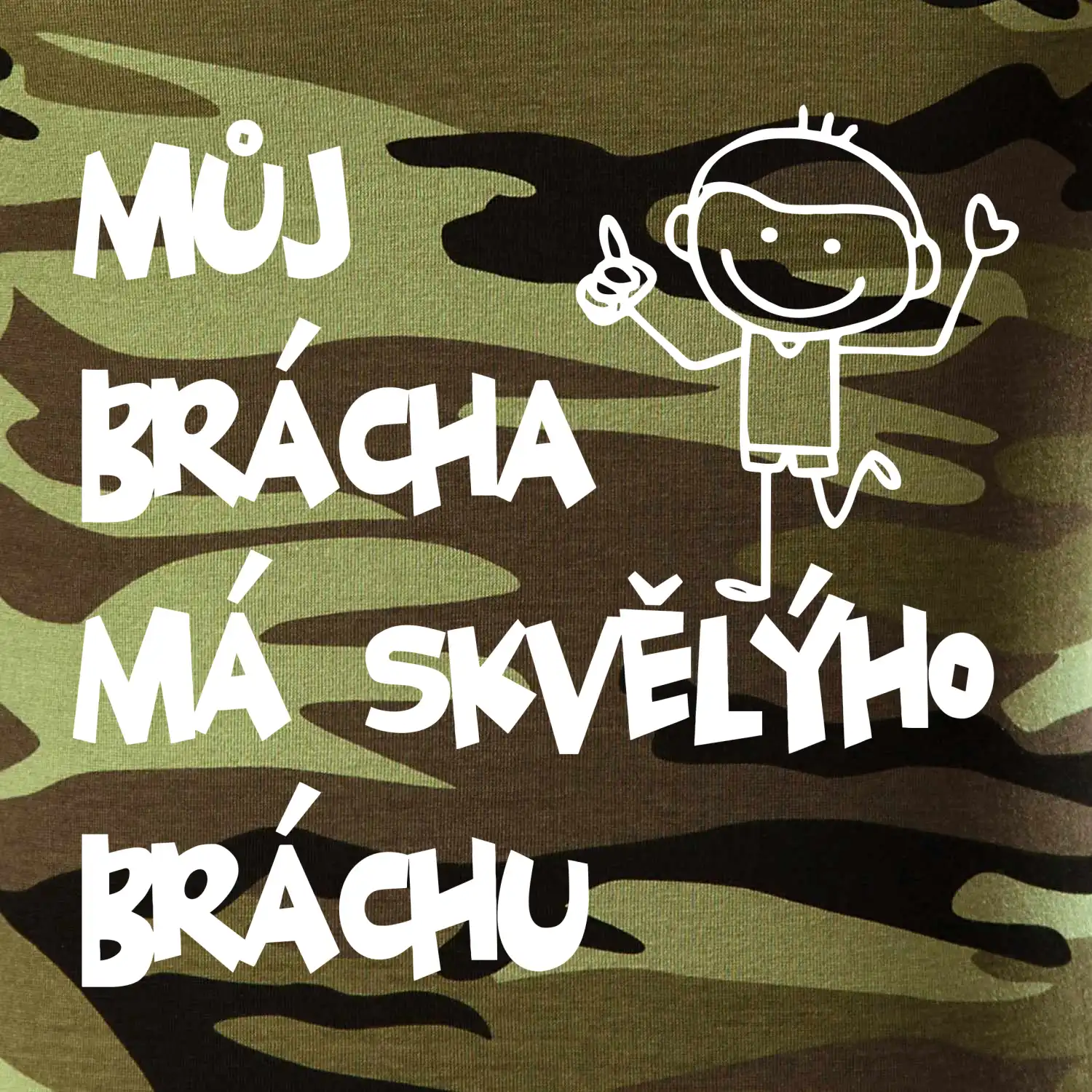 Můj brácha má skvělýho bráchu