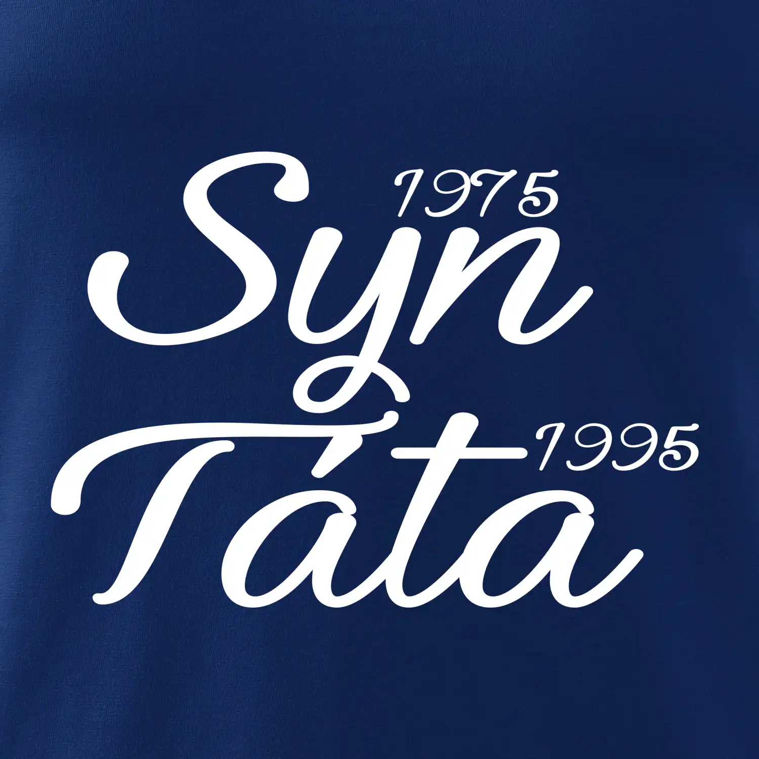 Syn, táta - vaše ročníky