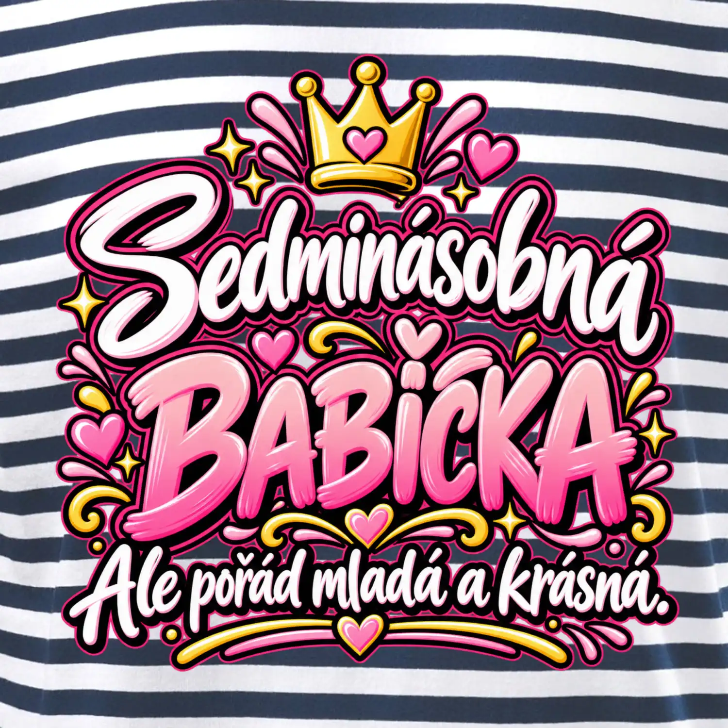 Sedminásobná babička Ale pořád mladá a krásná