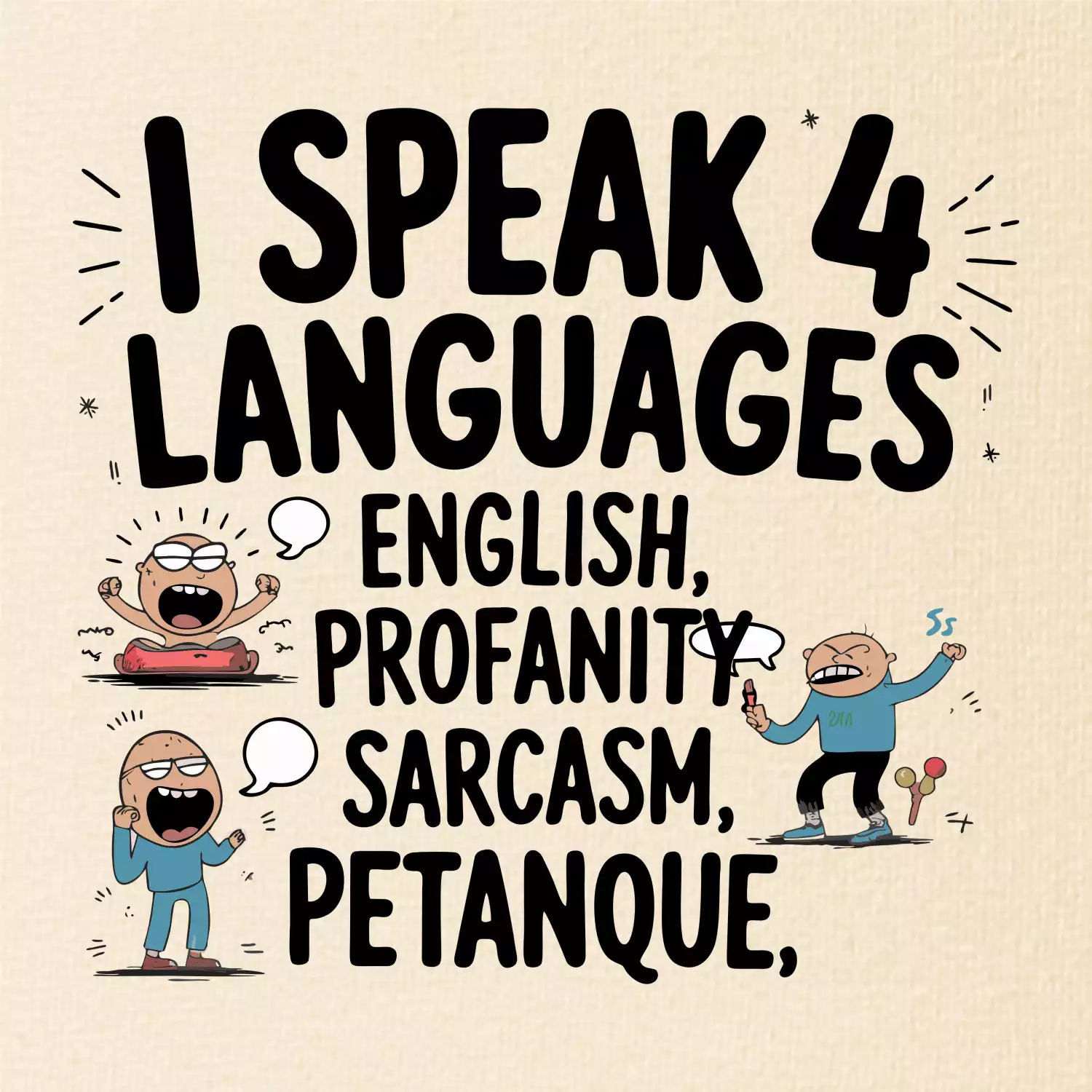 I speak 4 language - Petanque