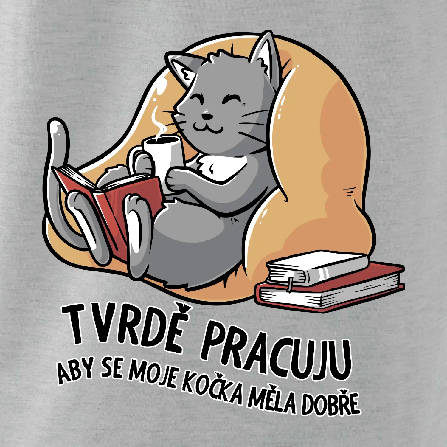 Tvrdě pracuju, aby se kočka měla dobře