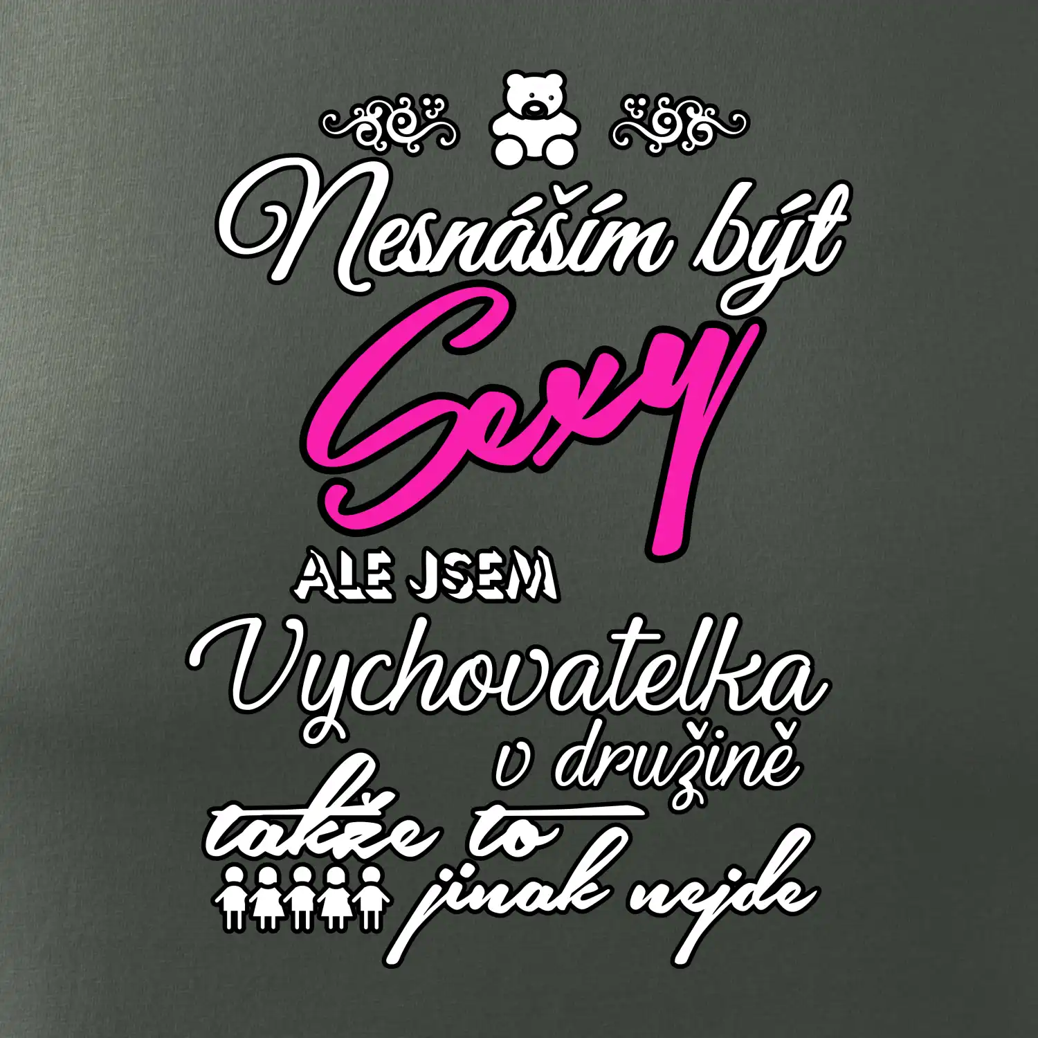 Nesnáším být sexy - vychovatelka v družině