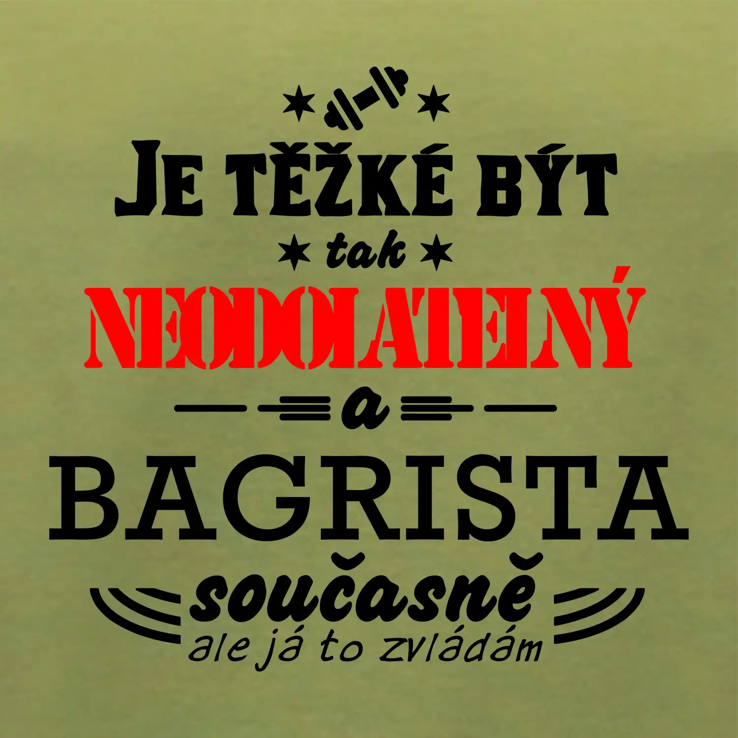 Je těžké být neodolatelný bagrista