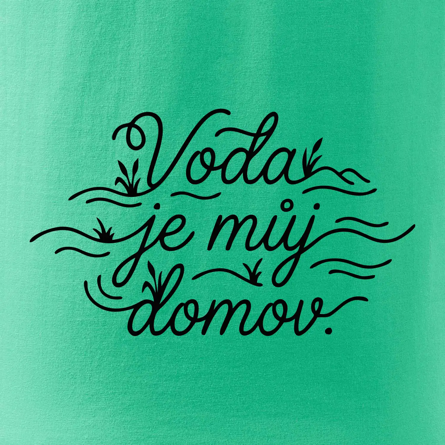 Voda je můj domov