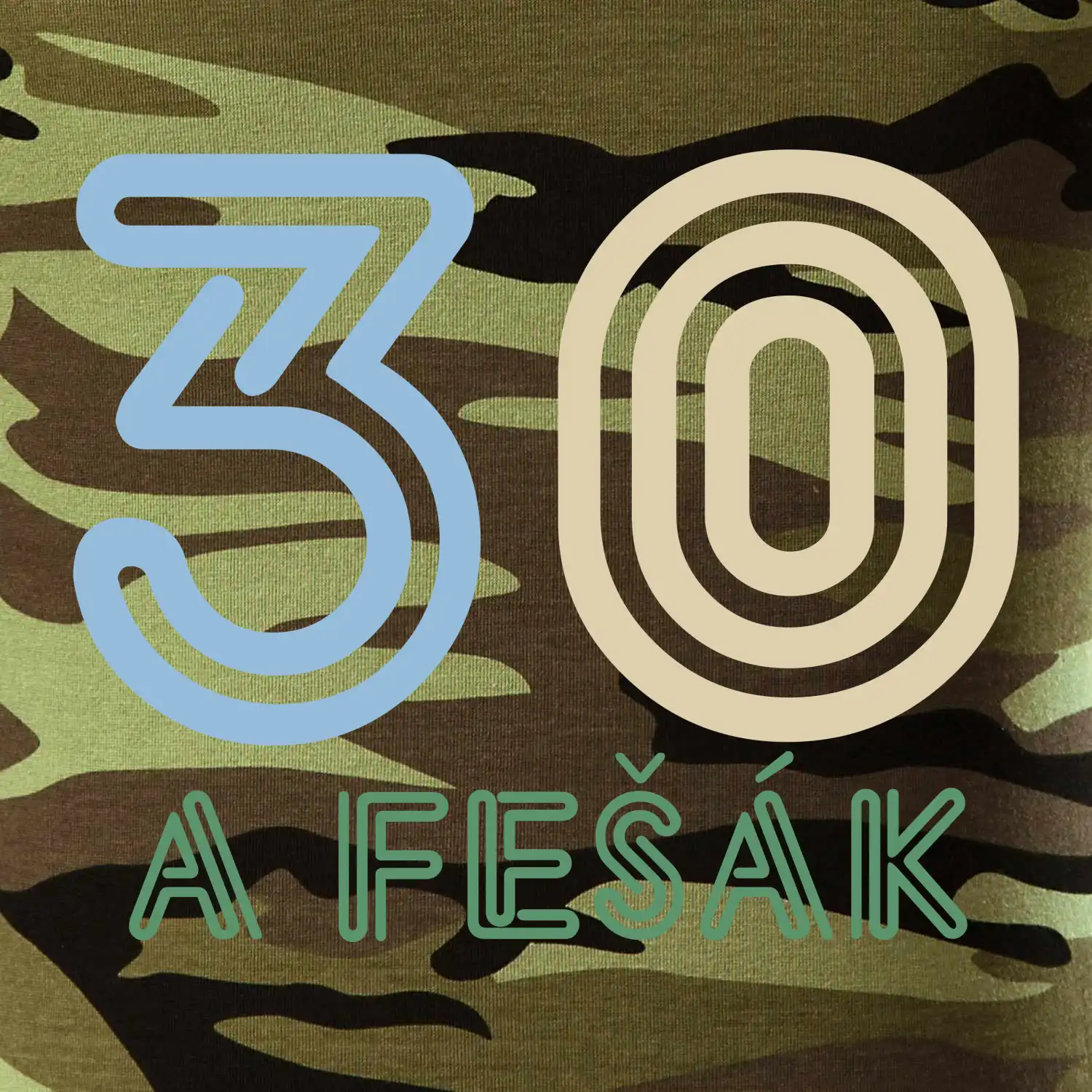 30 a fešák
