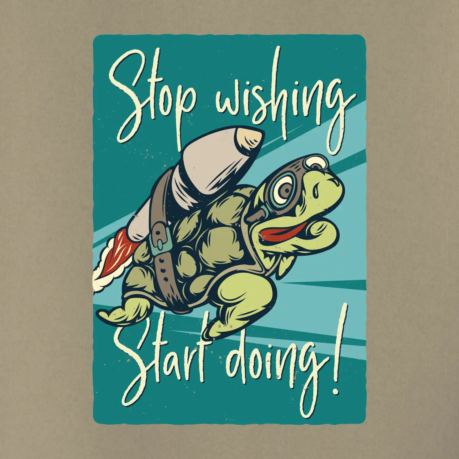 Stop wishing start doing želva