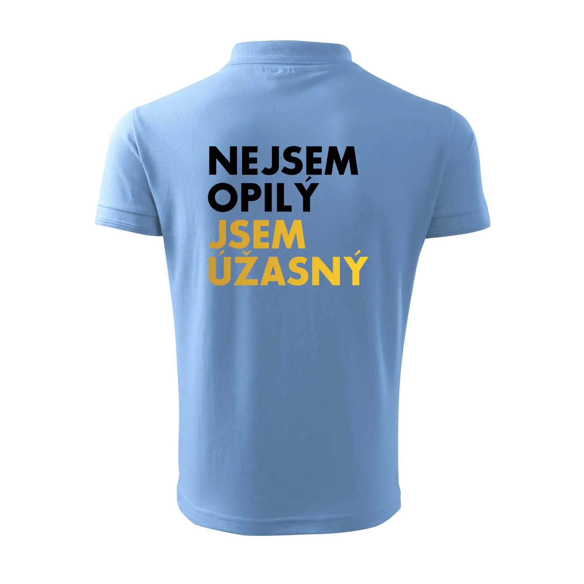 Nejsem opilý jsem úžasný