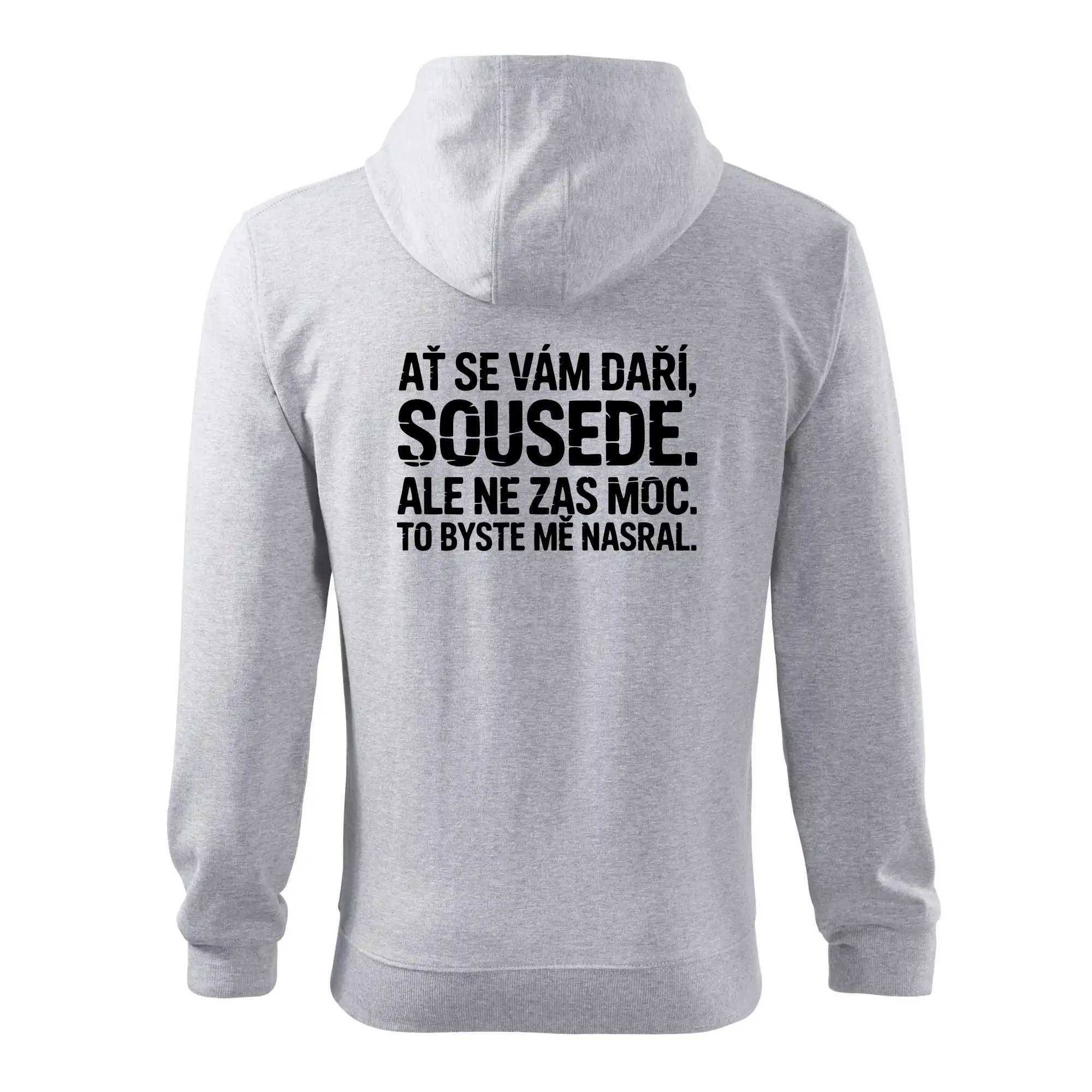 Ať se vám daří sousede