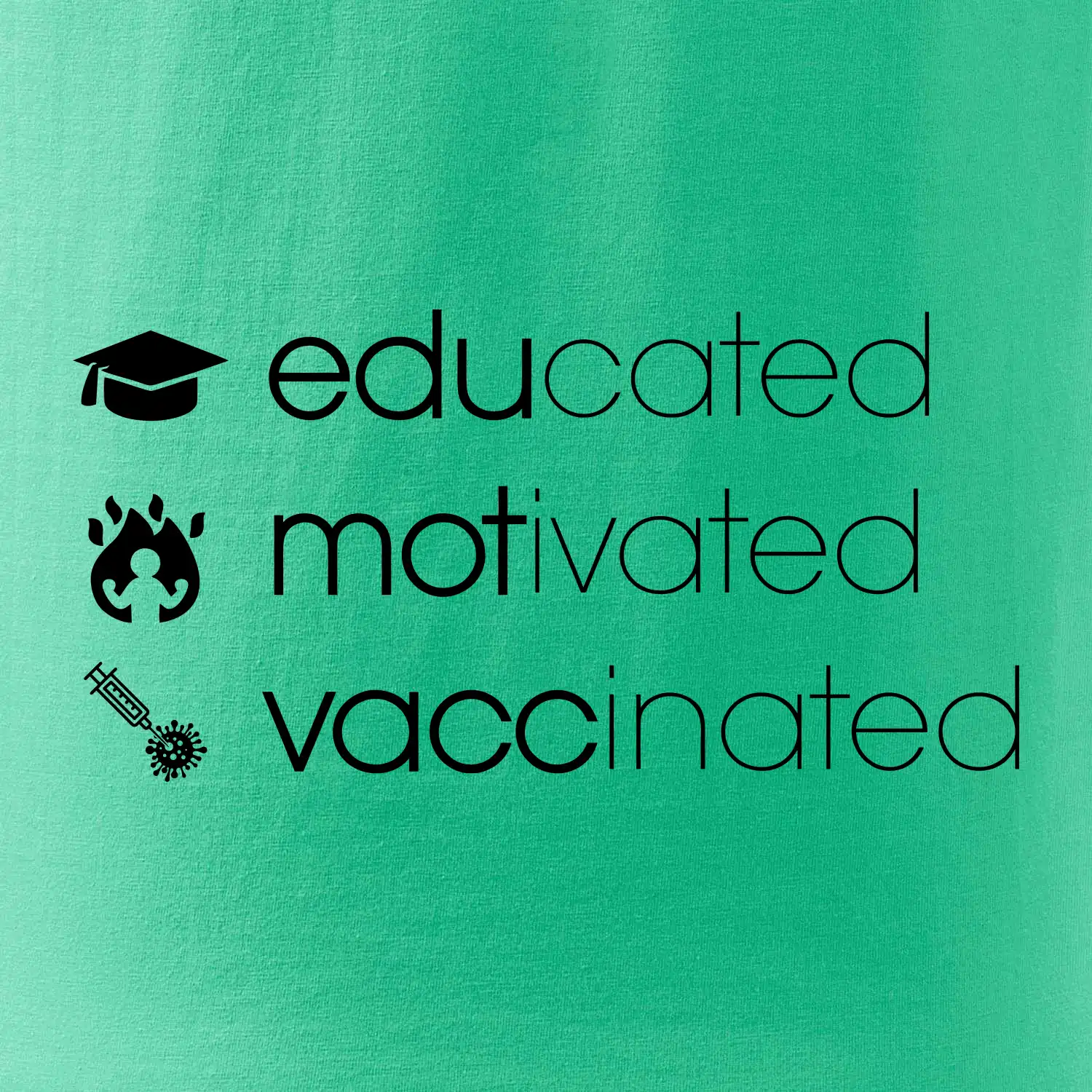 Educated motivated vaccinated
