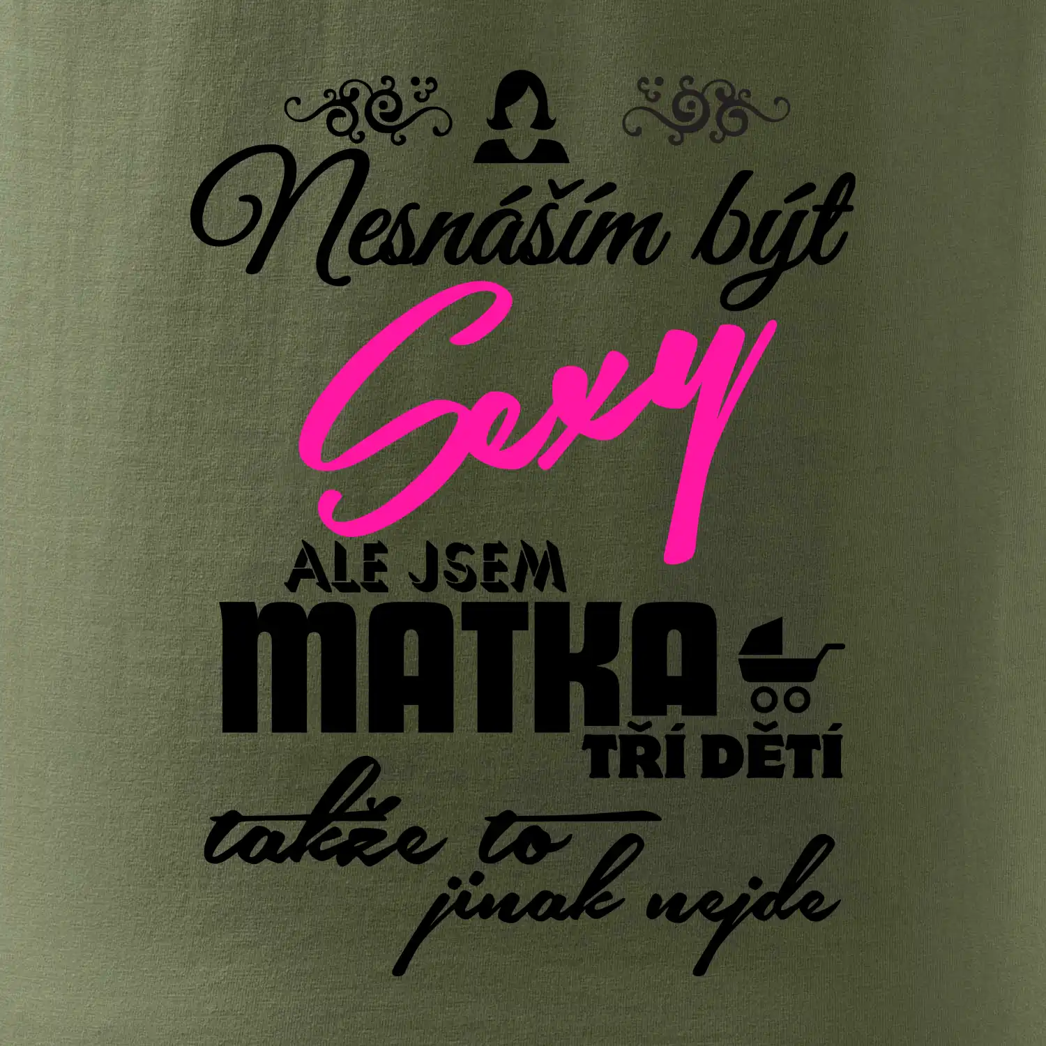 Nesnáším být sexy matka 3 dětí