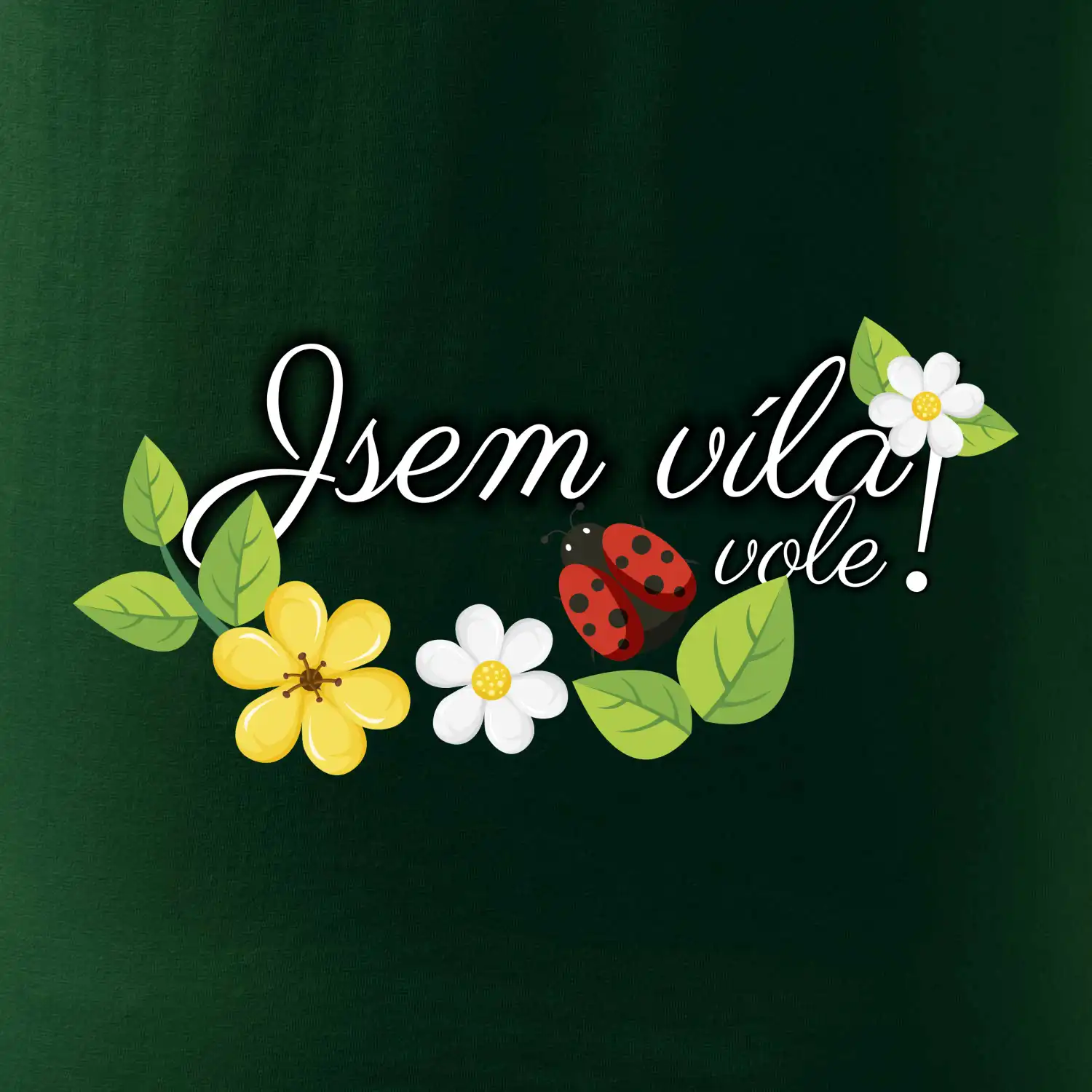 Jsem víla vole!