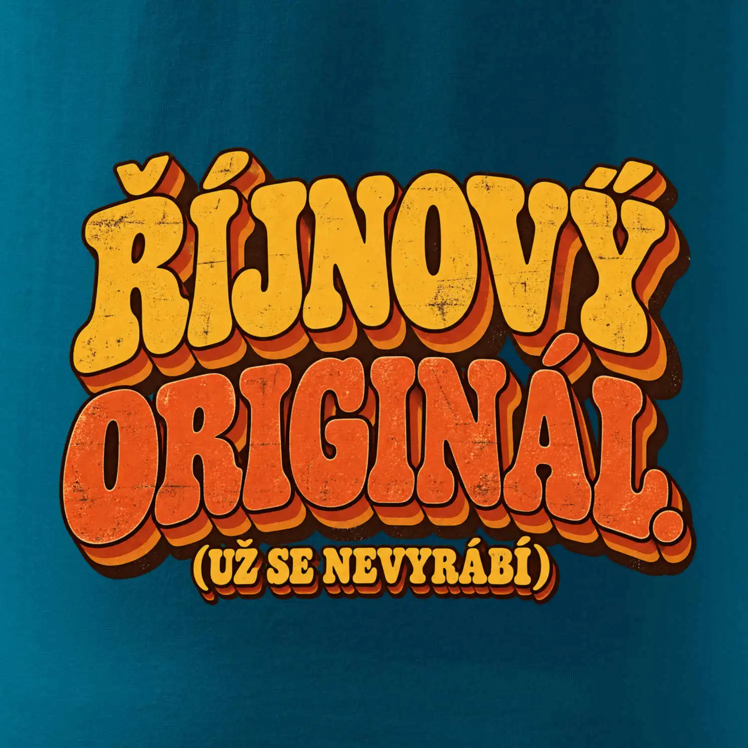 Říjnový originál už se nevyrábí retro nápis
