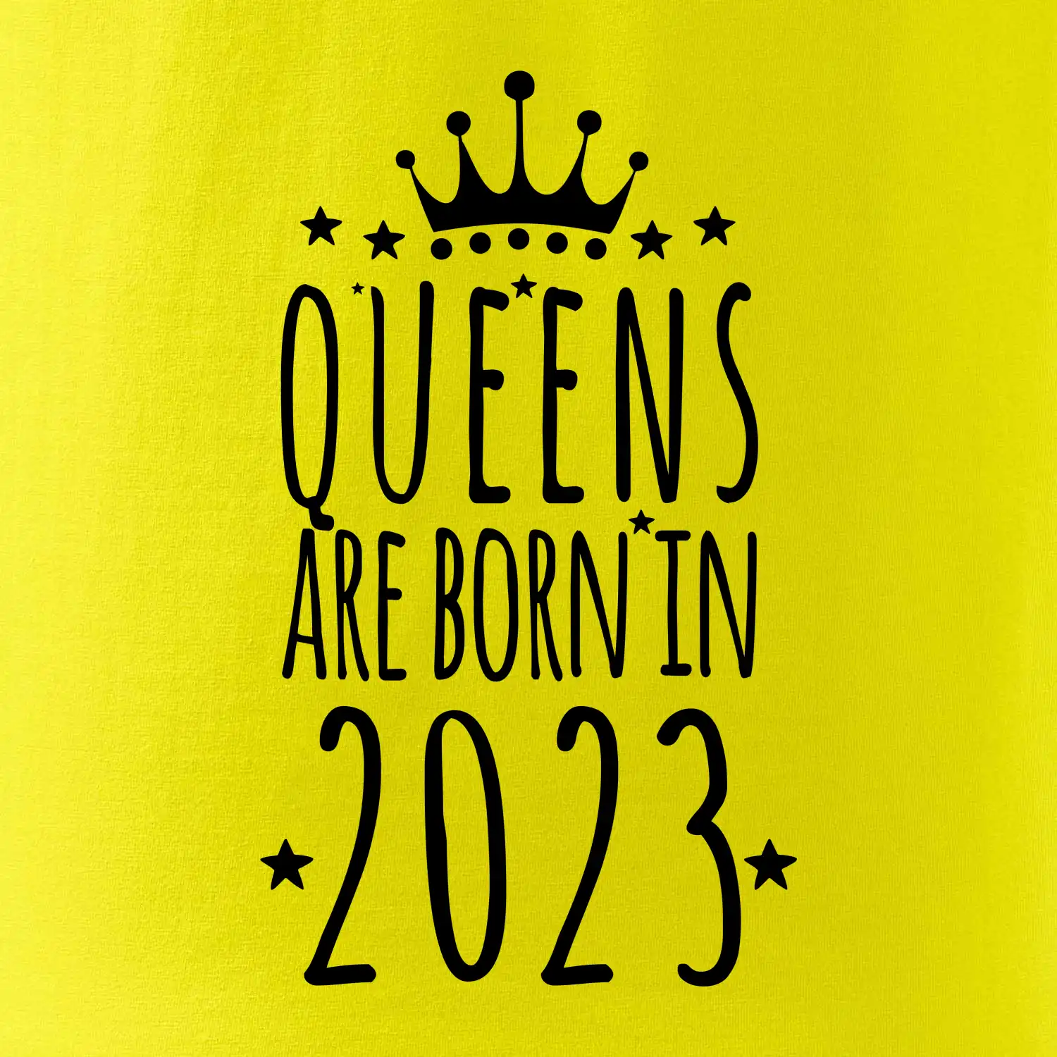 Queens are born in 2023