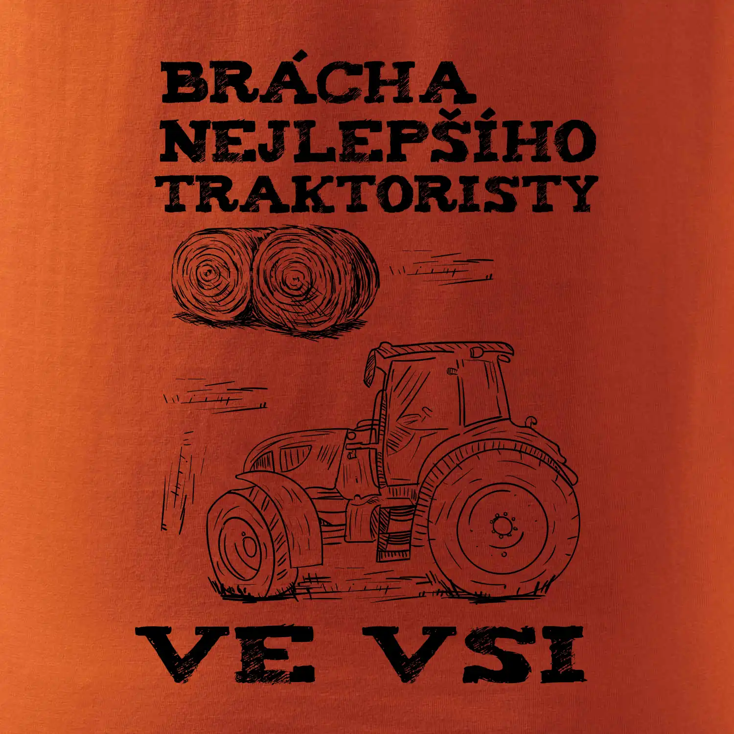 Brácha nejlepšího traktoristy ve vsi