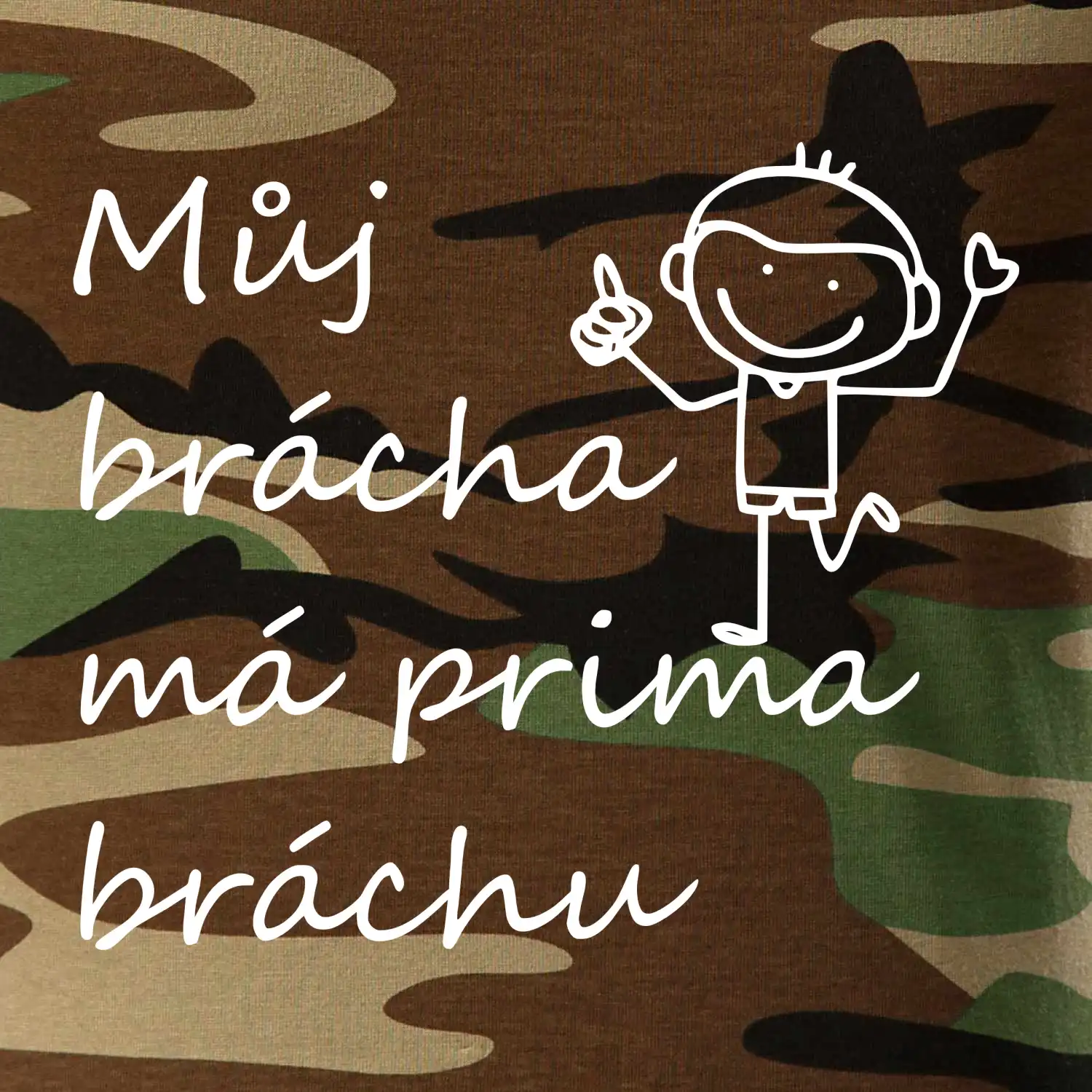 Můj brácha má prima bráchu!
