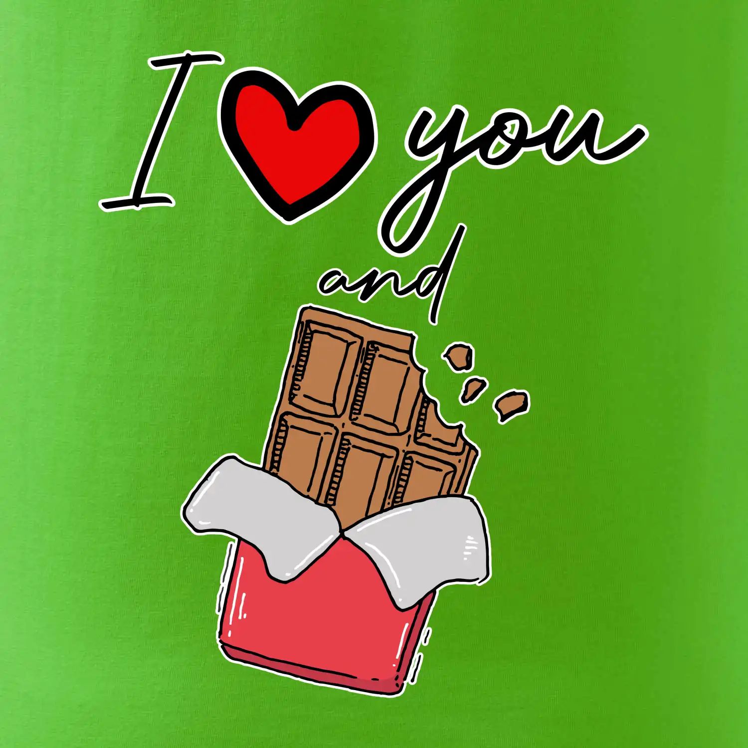 I love you and chocolate