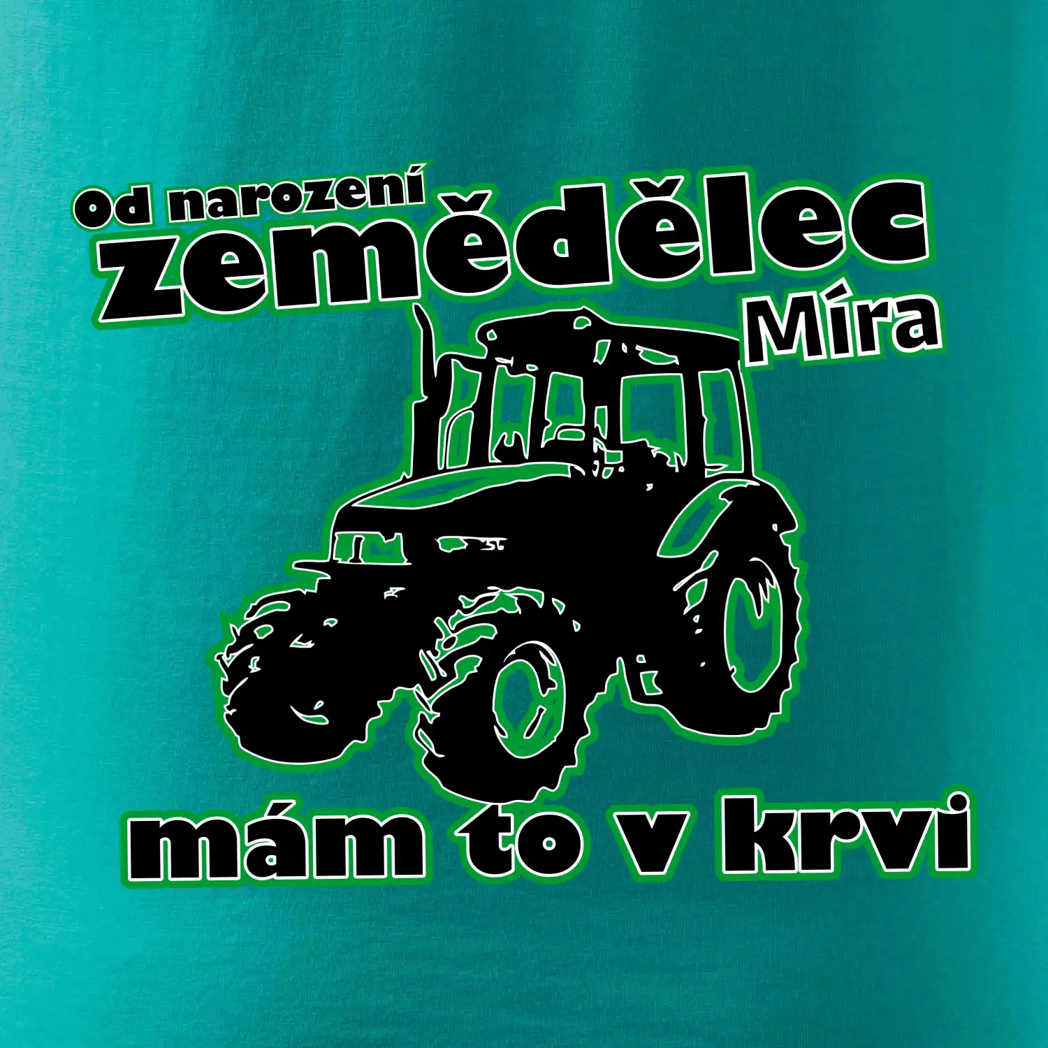 Od narození zemědělec, mám to v krvi