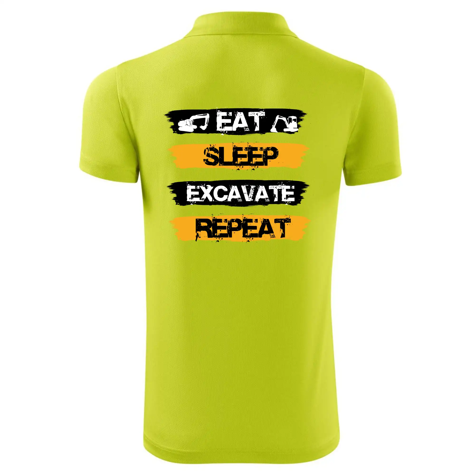 Eat Sleep Excavate Repeat