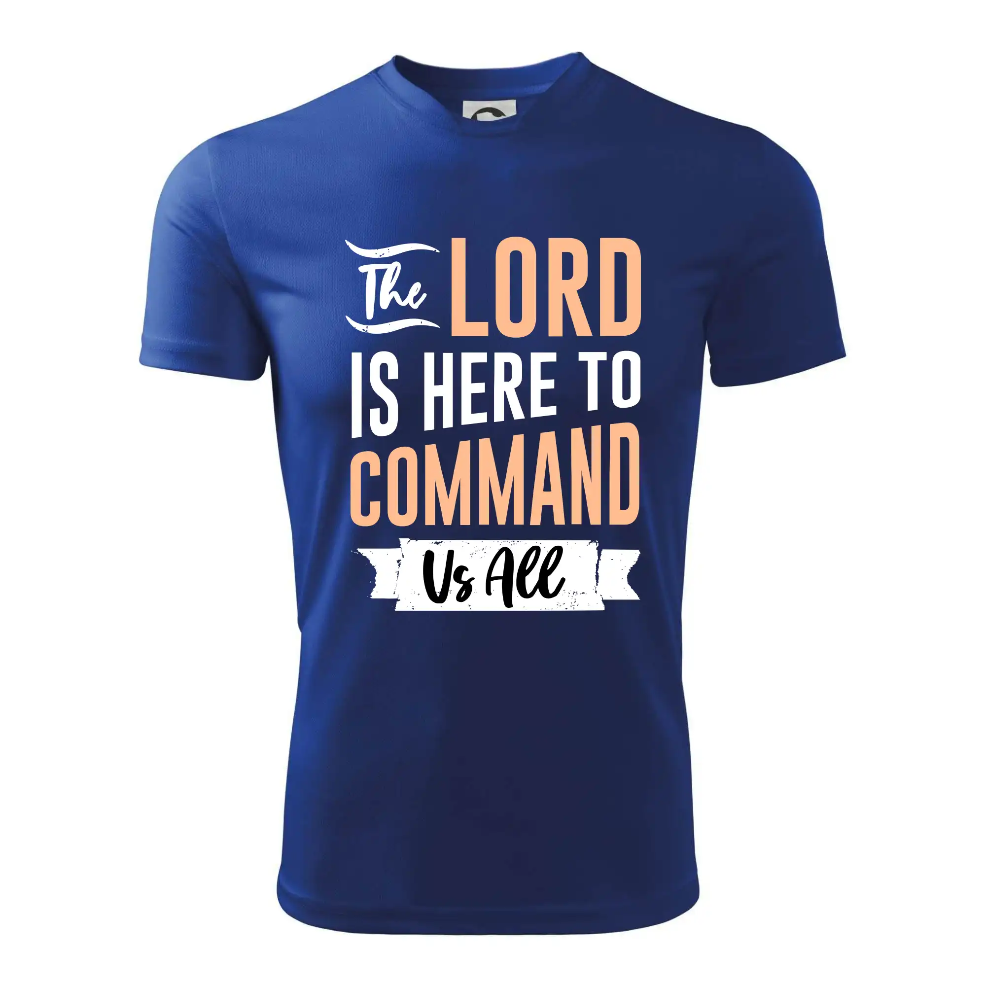The lord is here to command us all